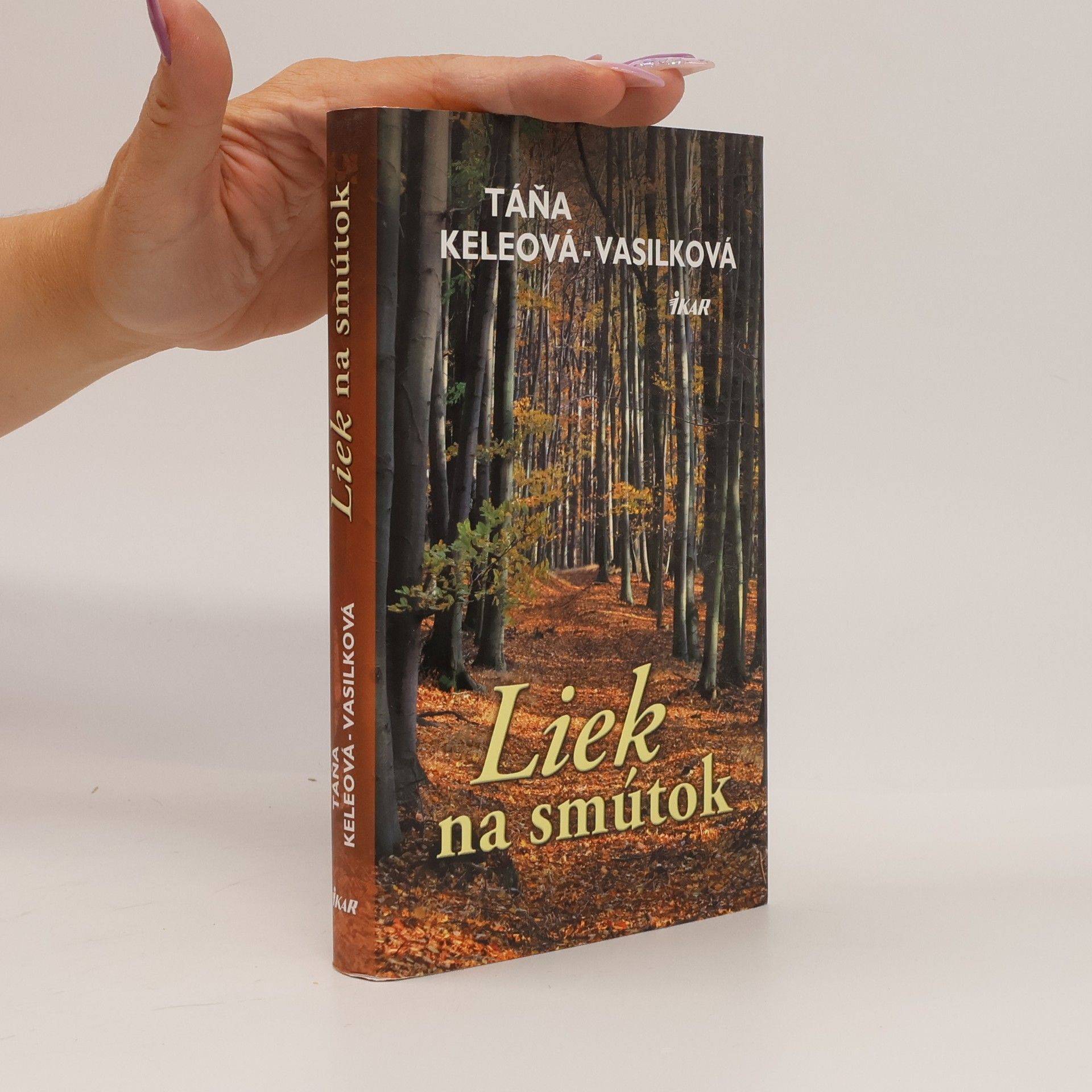Táňa Keleová-Vasilková Liek na smútok