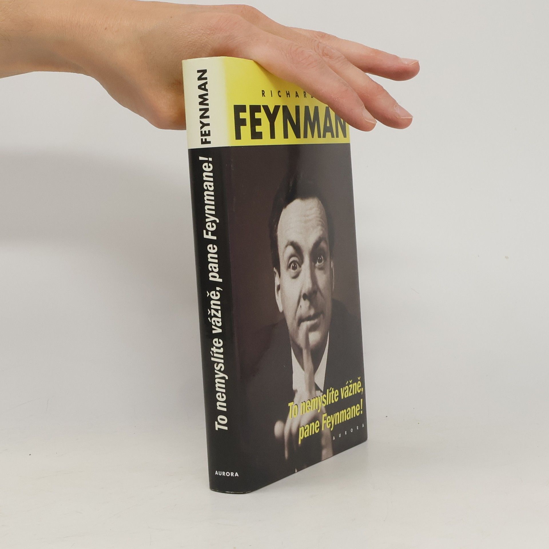 Richard Phillips Feynman To nemyslíte vážně, pane Feynmane!