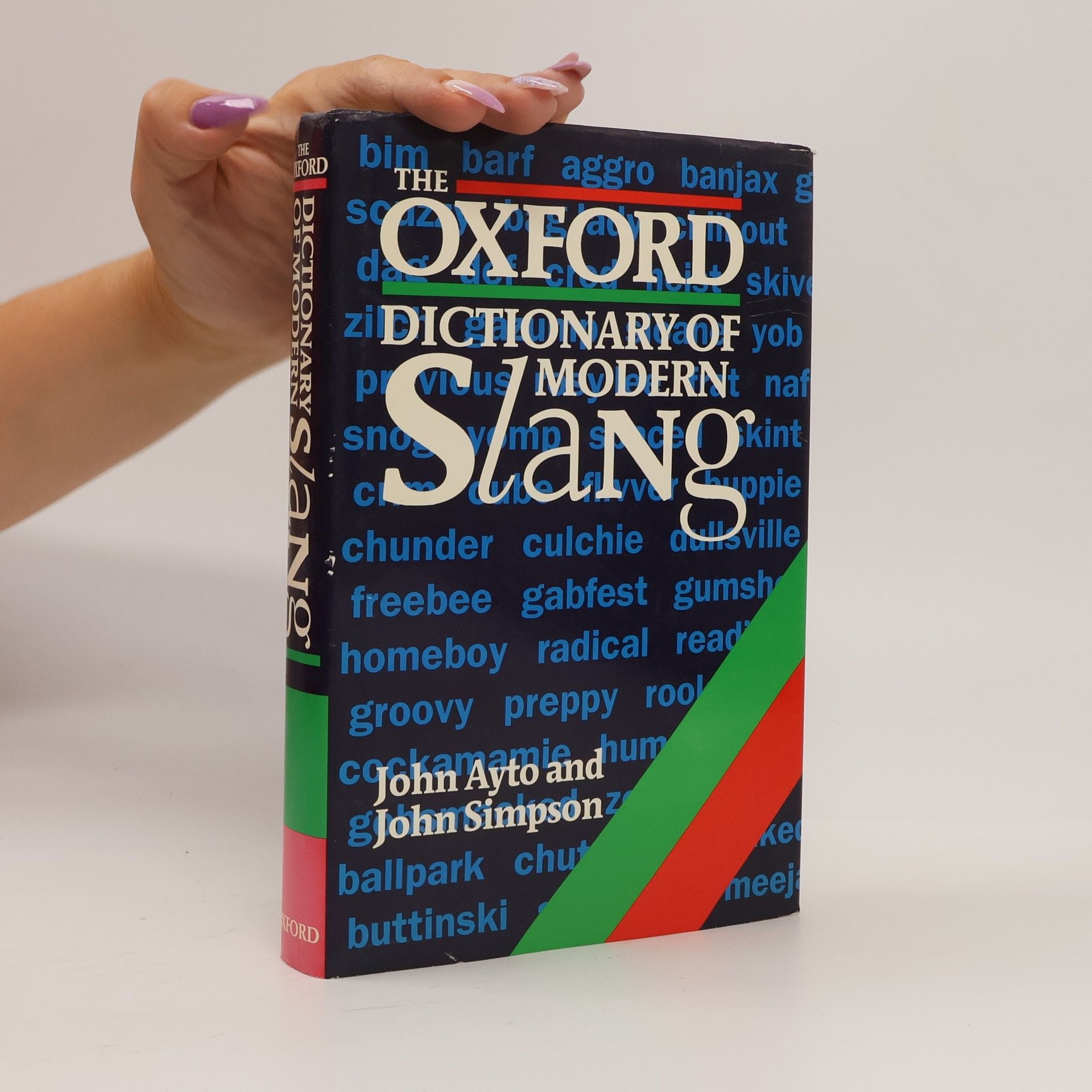 John Simpson The Oxford Dictionary of Modern Slang