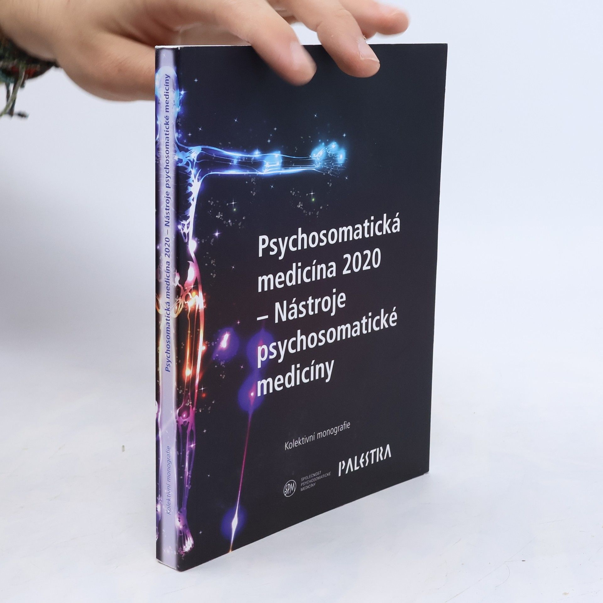 Společnost psychosomatické medicíny Psychosomatická medicína 2020 - Nástroje psychosomatické medicíny