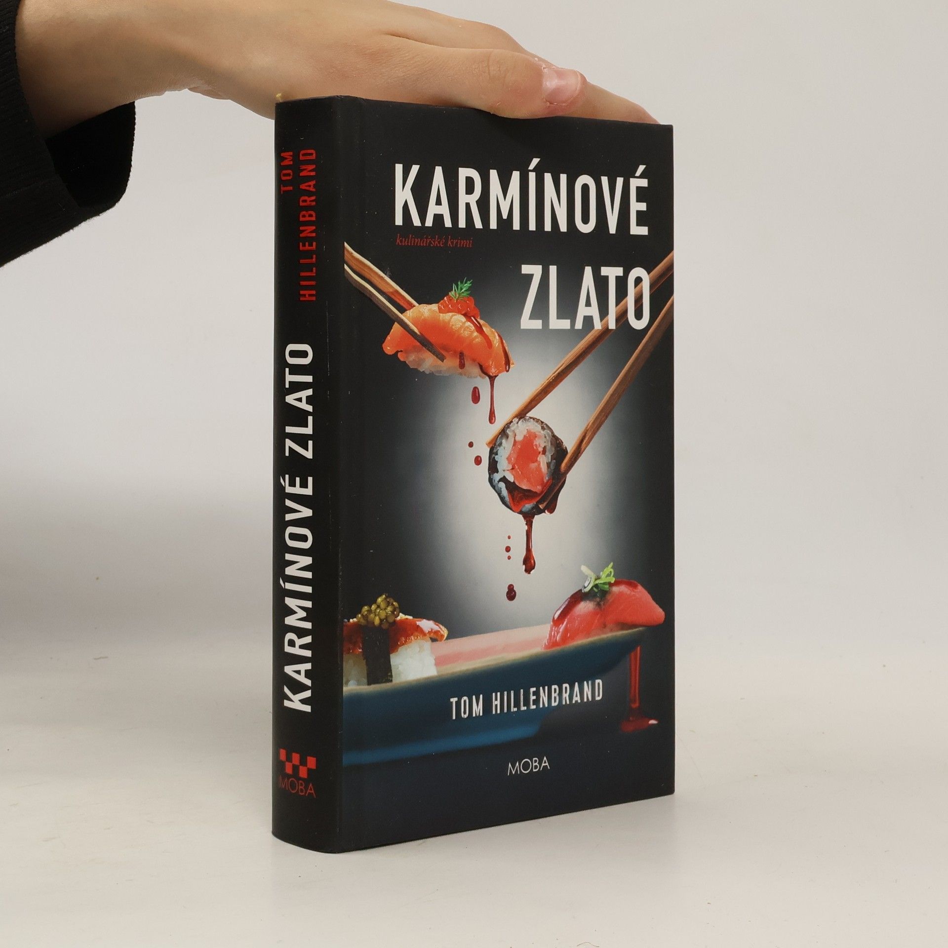 Tom Hillenbrand Karmínové zlato