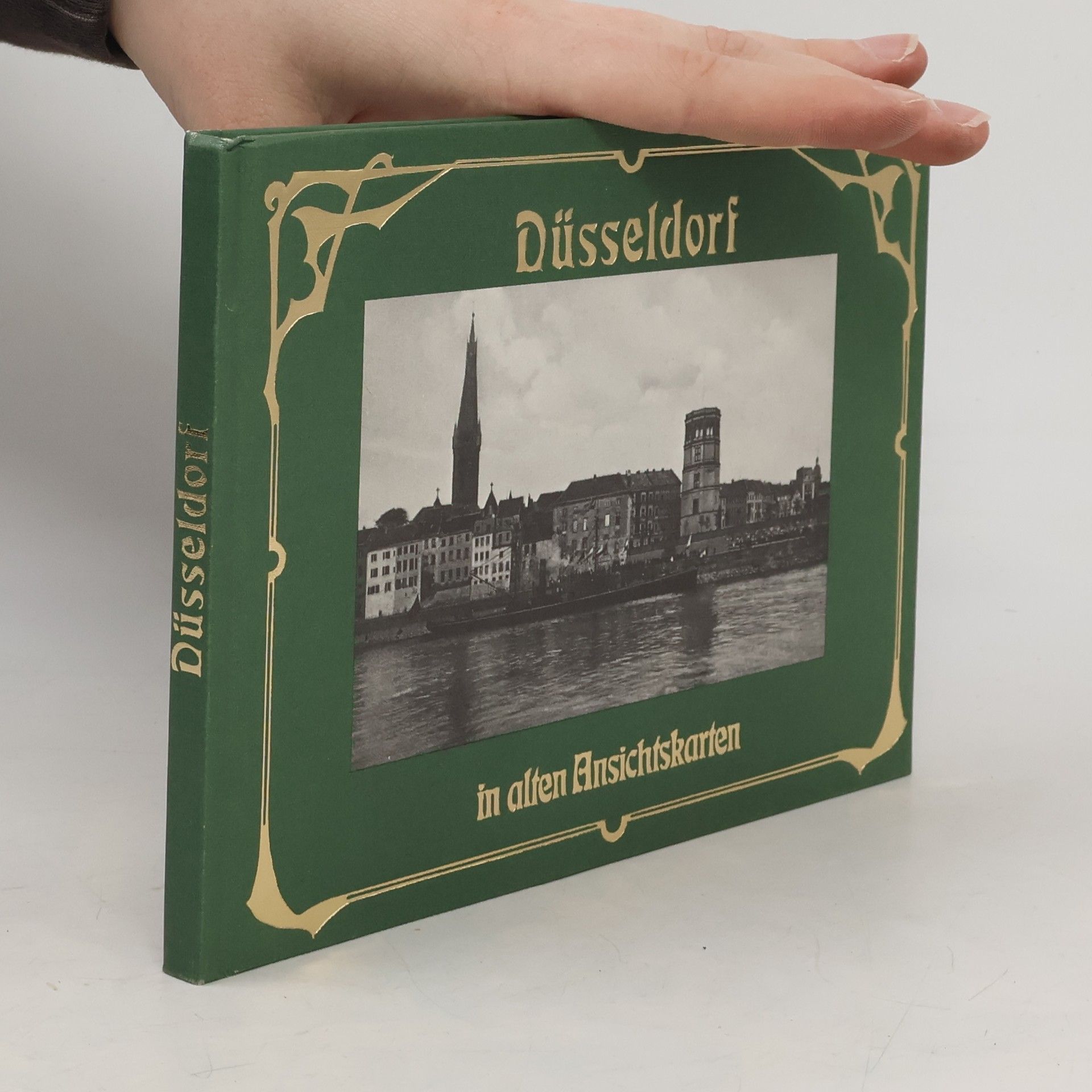 Claus-Torsten Schmidt Düsseldorf in alten Ansichtskarten