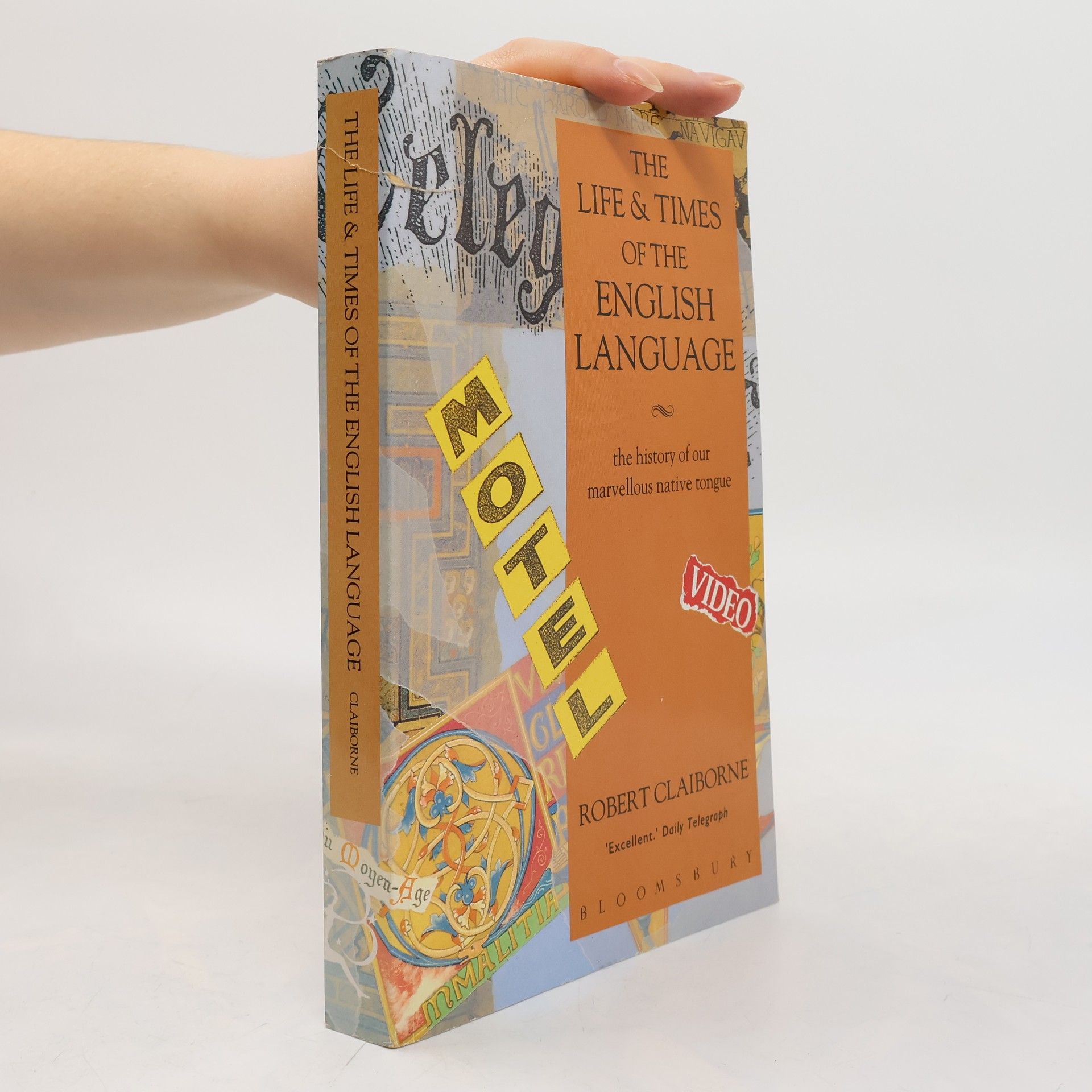 Robert Claiborne The Life and Times of the English Language