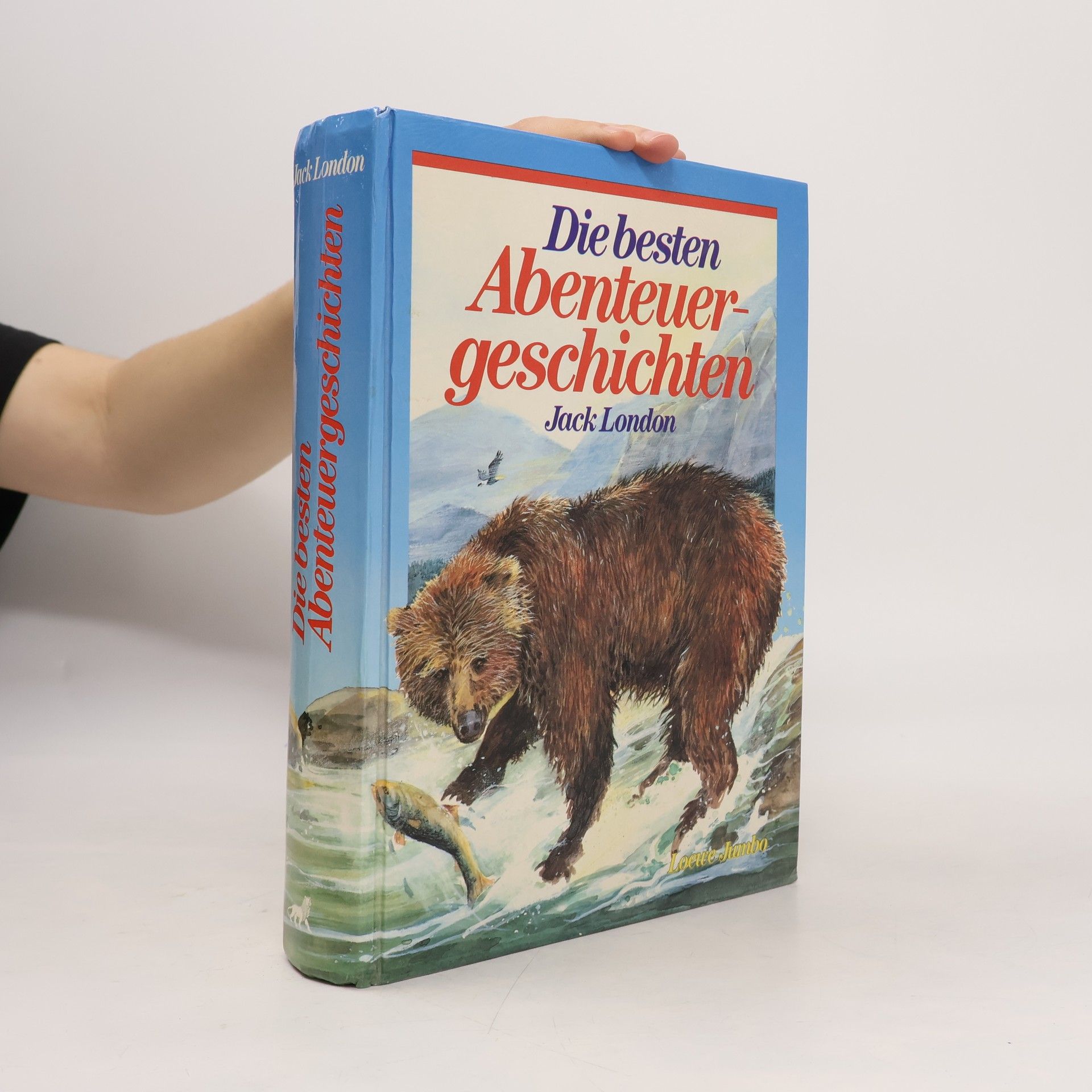 Jack London Die besten Abenteuergeschichten