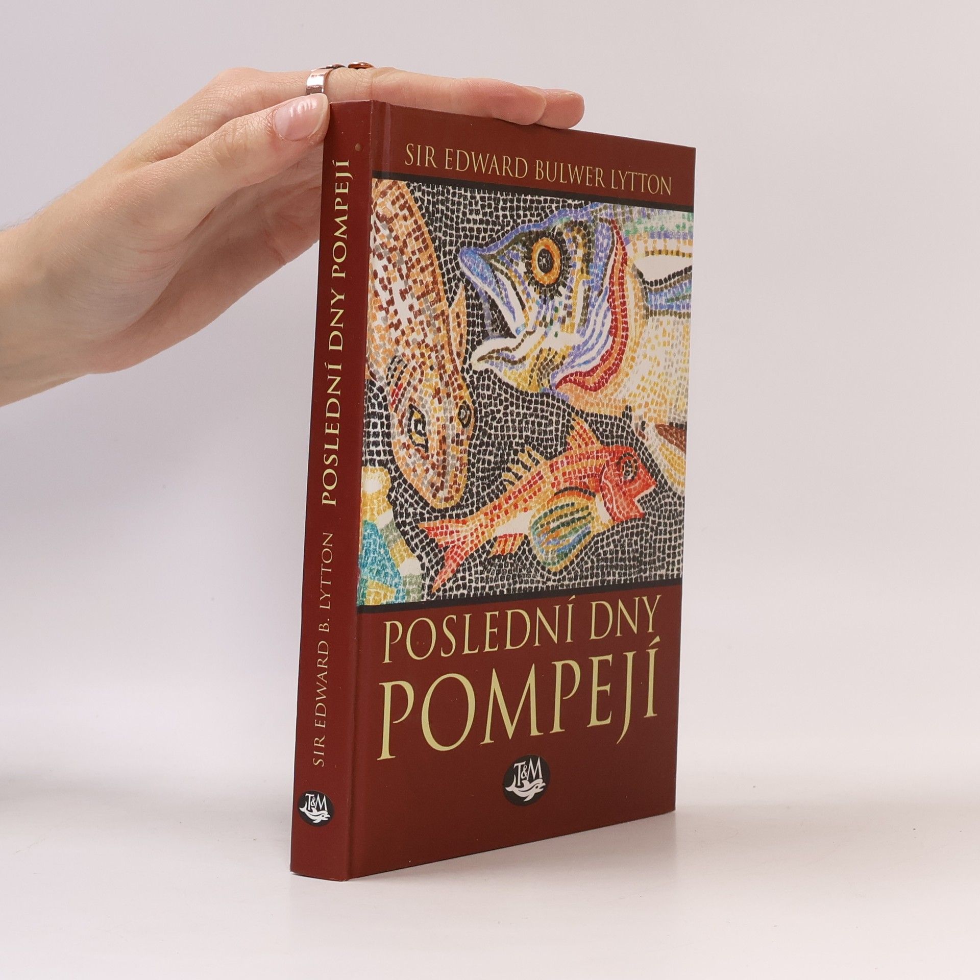 Edward Bulwer-Lytton Poslední dny Pompejí