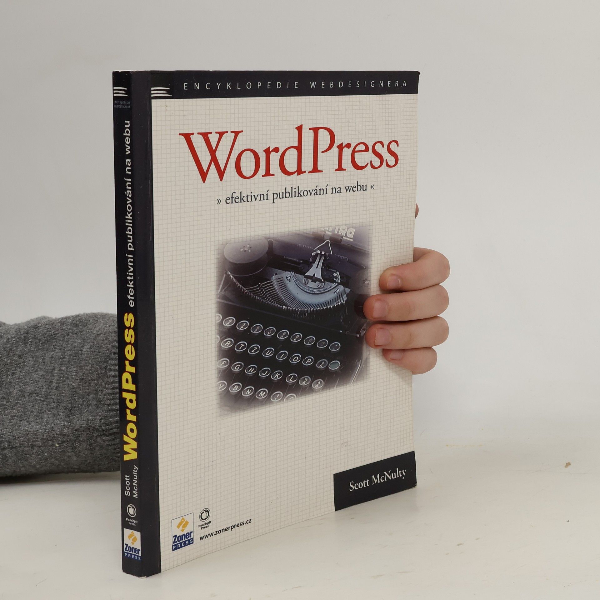 Scott McNulty WordPress. Efektivní publikování na webu