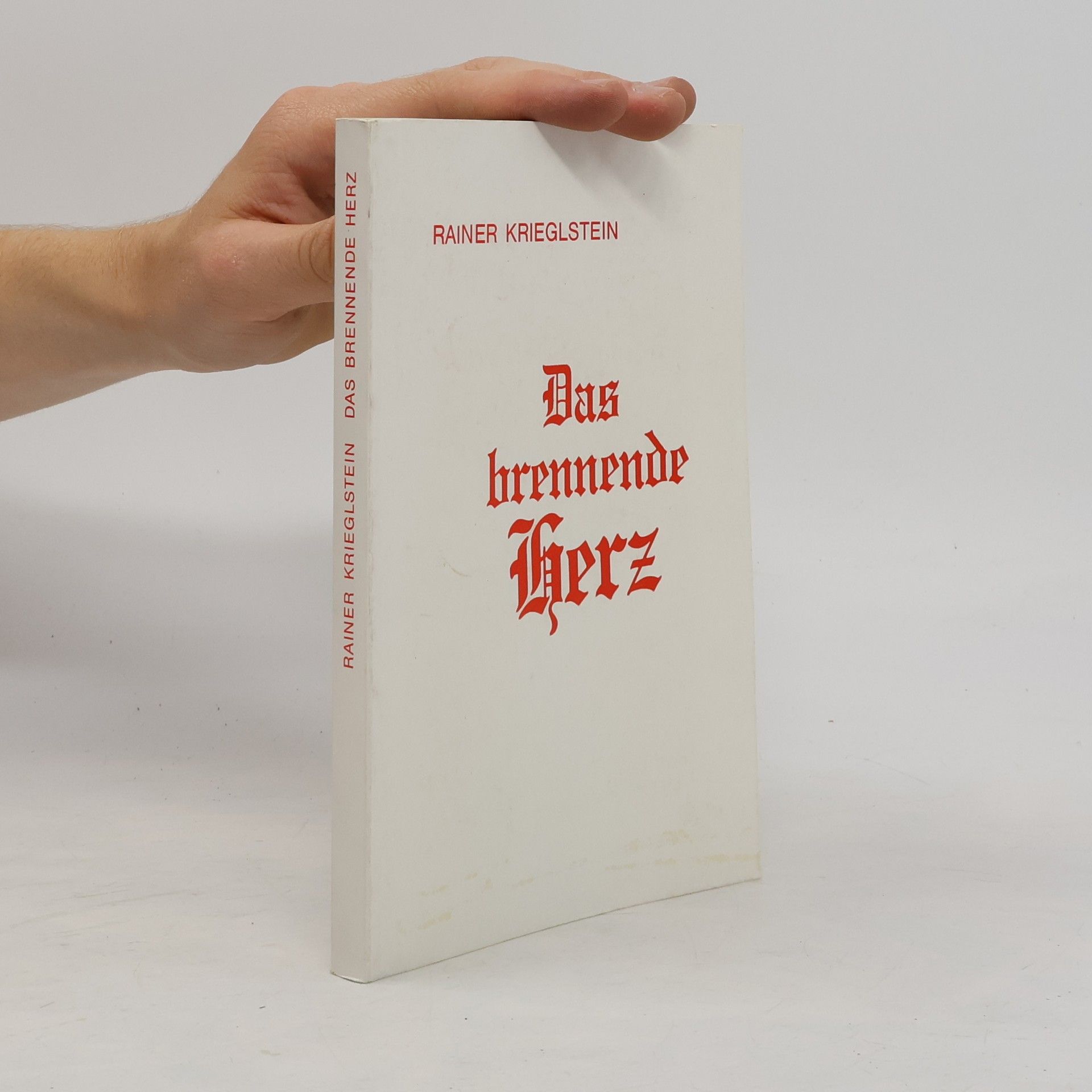 Rainer Krieglstein Das brennende Herz