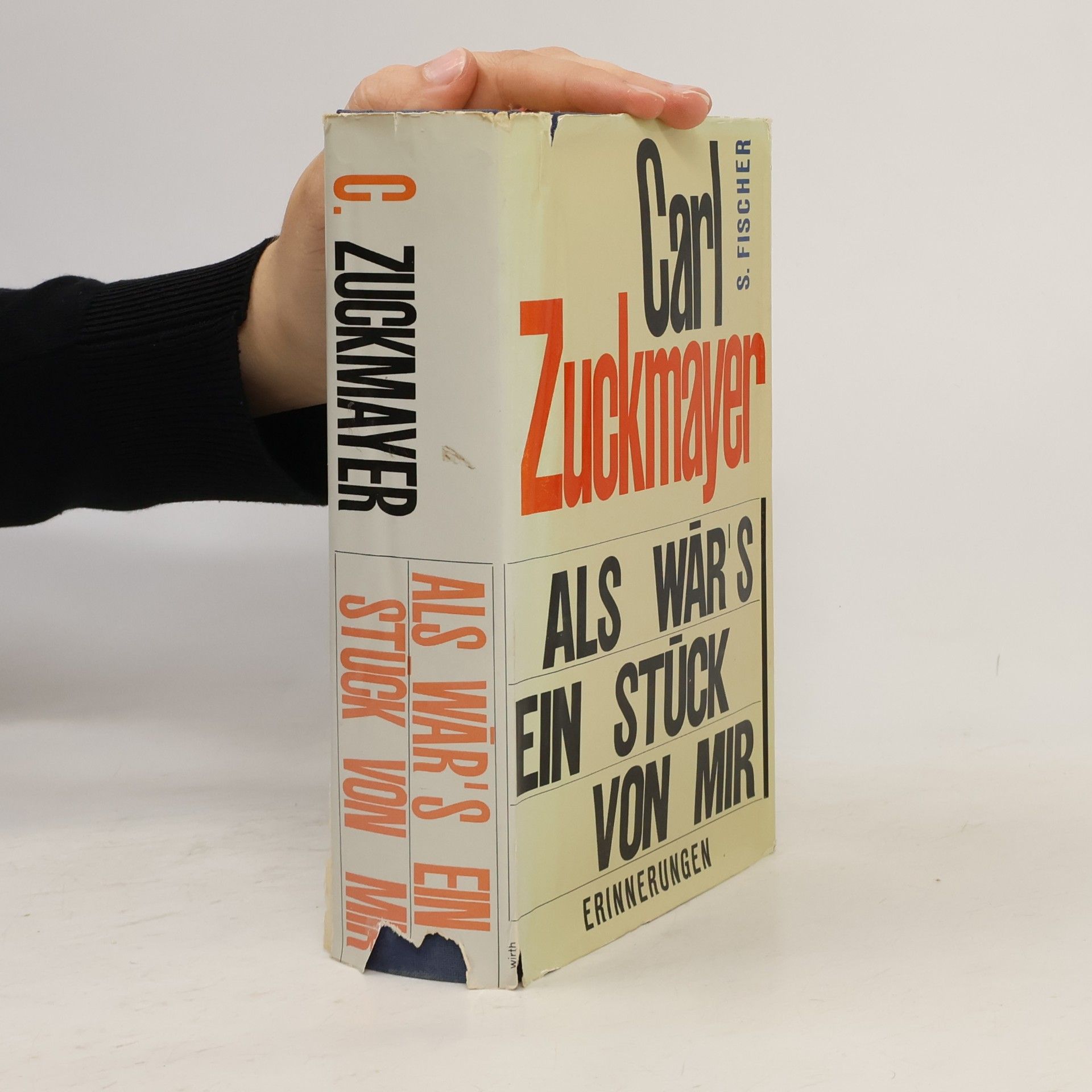 Carl Zuckmayer Als wär's ein Stück von mir