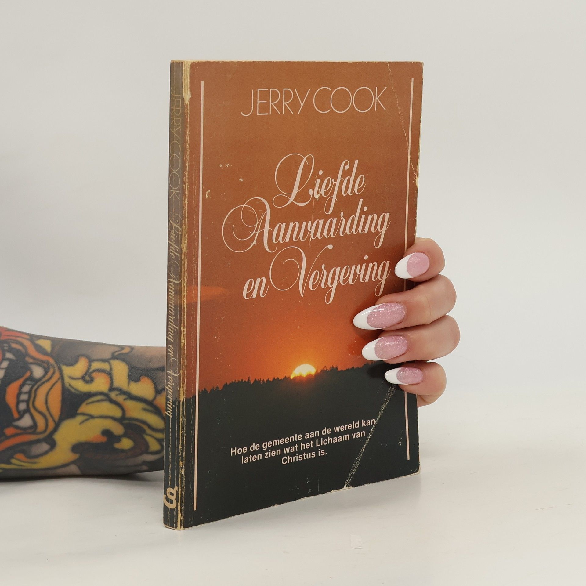 Jerry Cook Liefde aanvaarding en vergeving