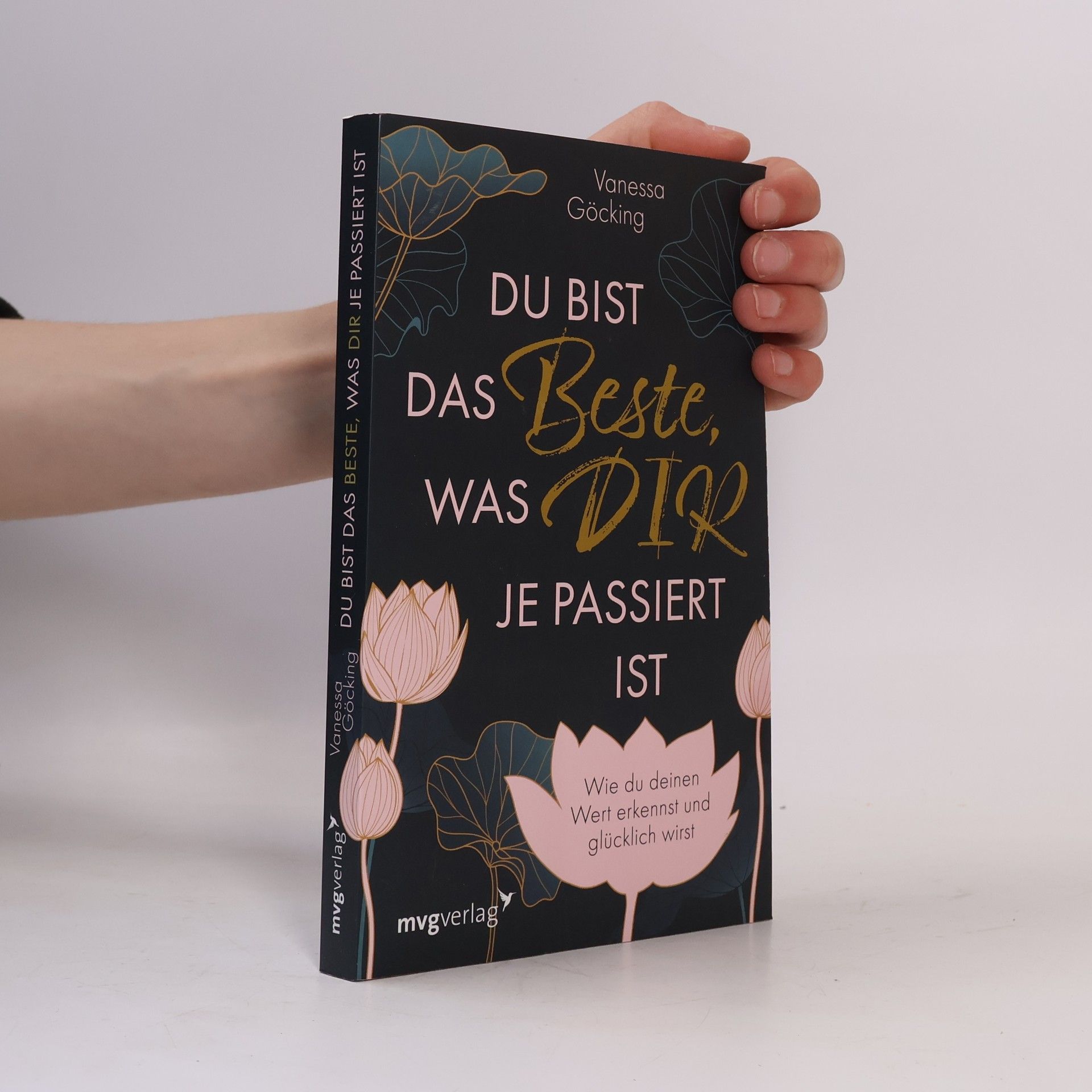 Vanessa Göcking Du bist das Beste, was dir je passiert ist