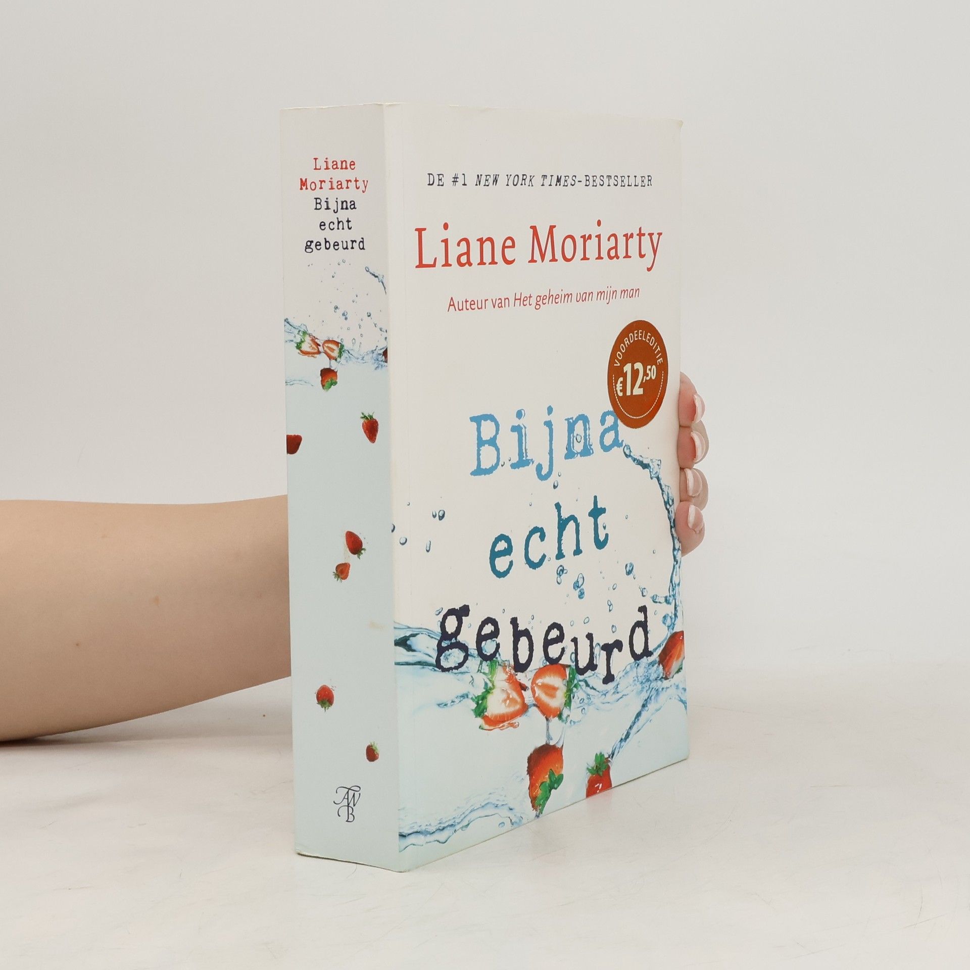 Liane Moriarty Bijna echt gebeurd