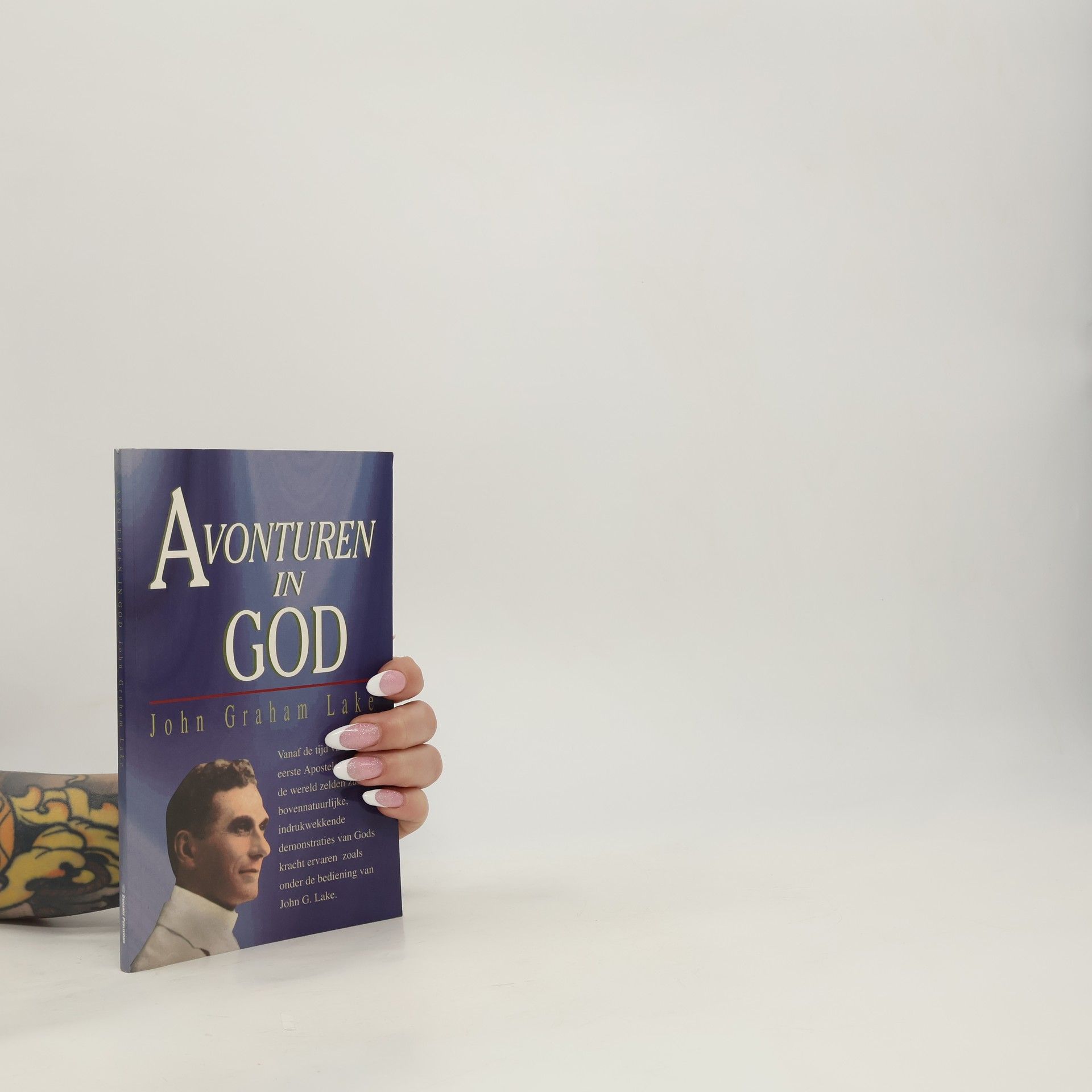 John G. Lake Avonturen in God