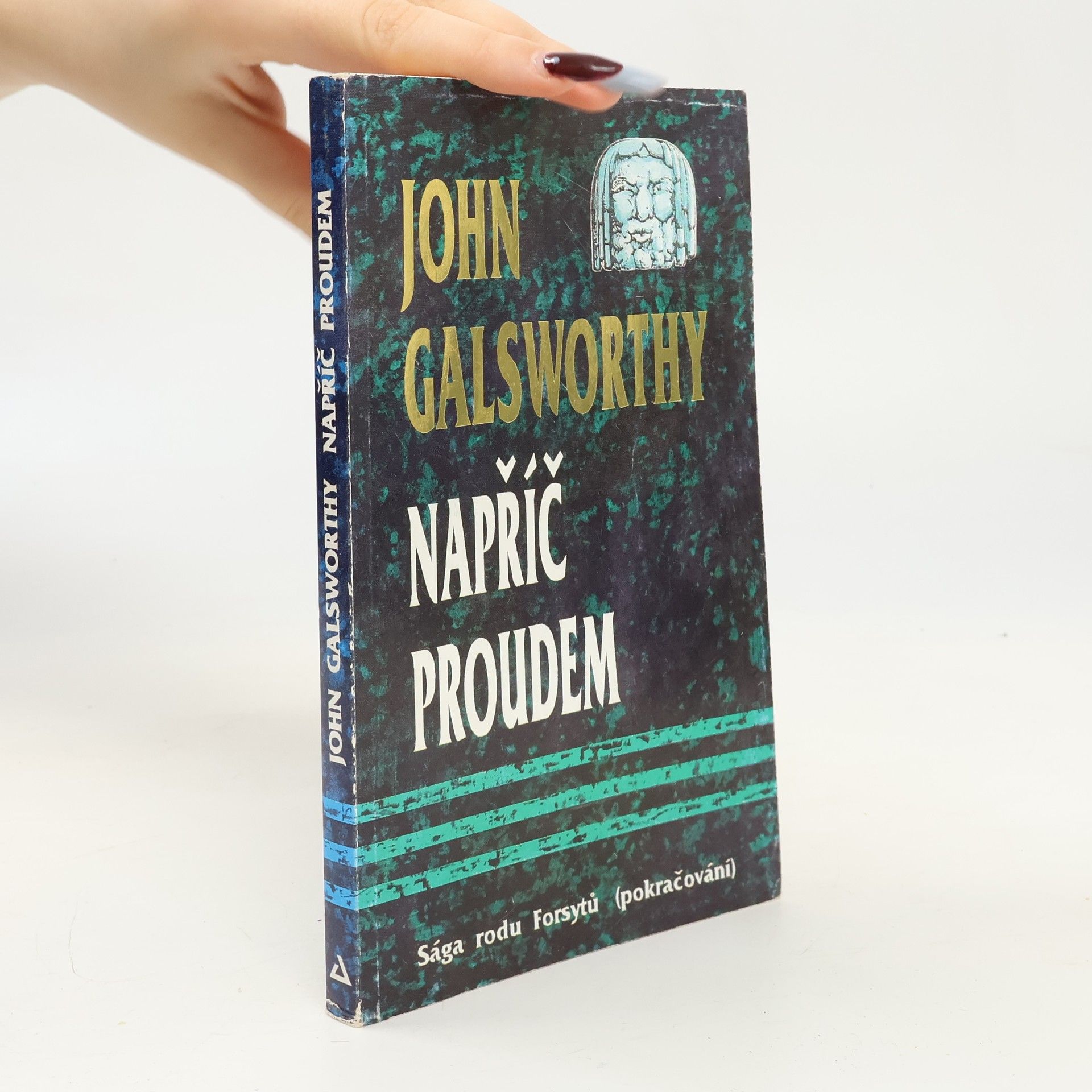 John Galsworthy Sága rodu Forsytů : Napříč proudem
