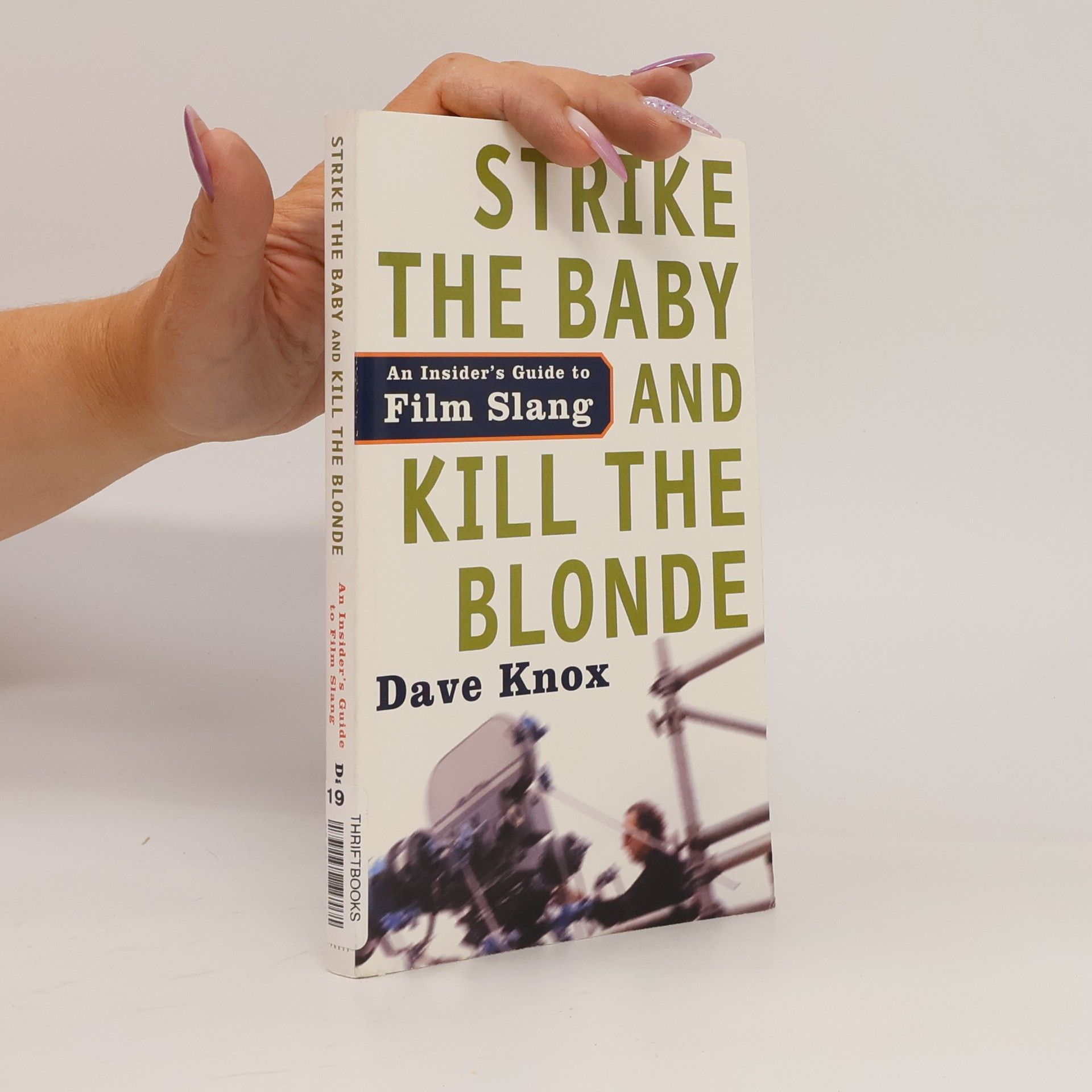Dave Knox Strike the Baby and Kill the Blonde
