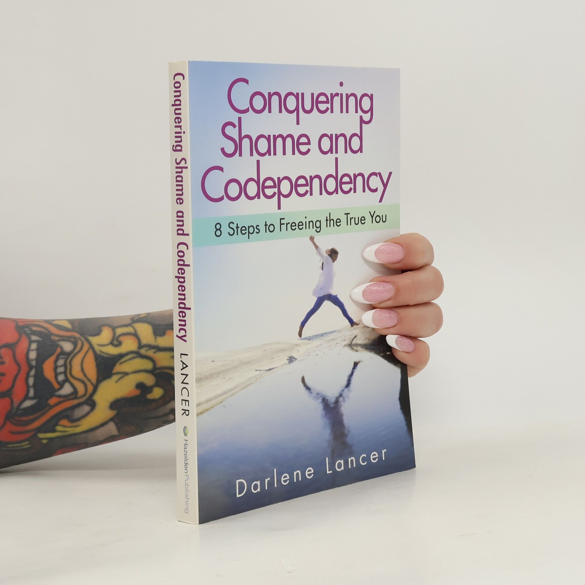 Darlene Lancer Conquering Shame and Codependency