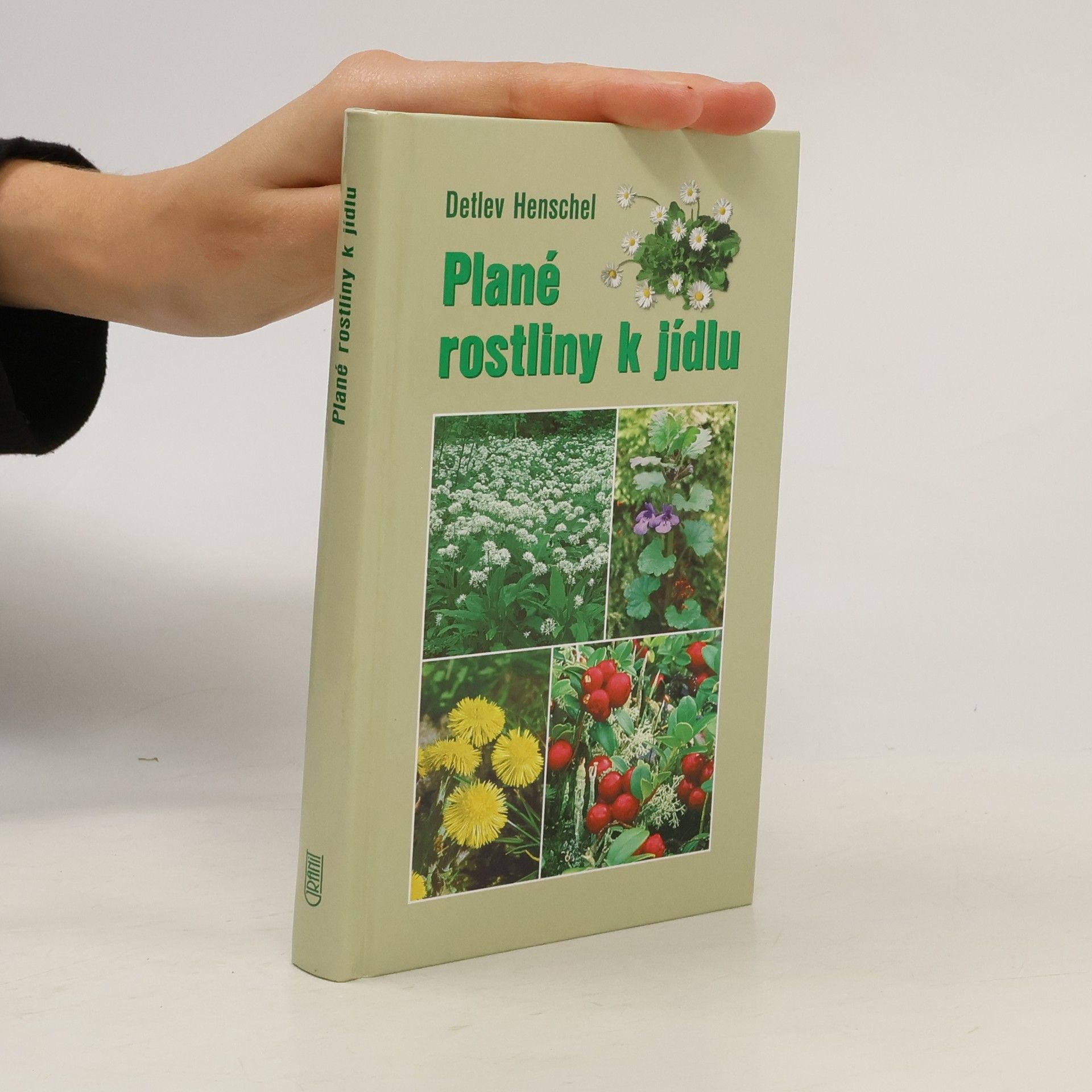 Detlev Henschel Plané rostliny k jídlu