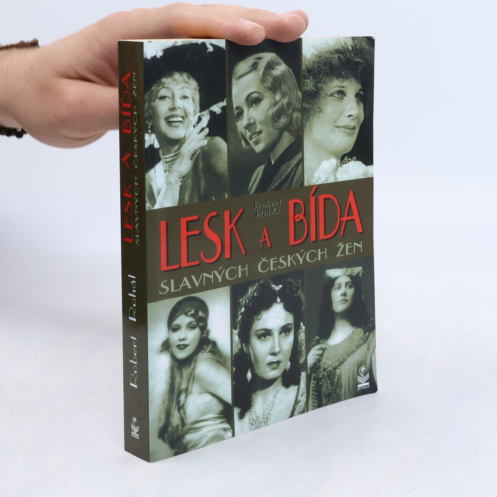 Robert Rohál Lesk a bída slavných českých žen