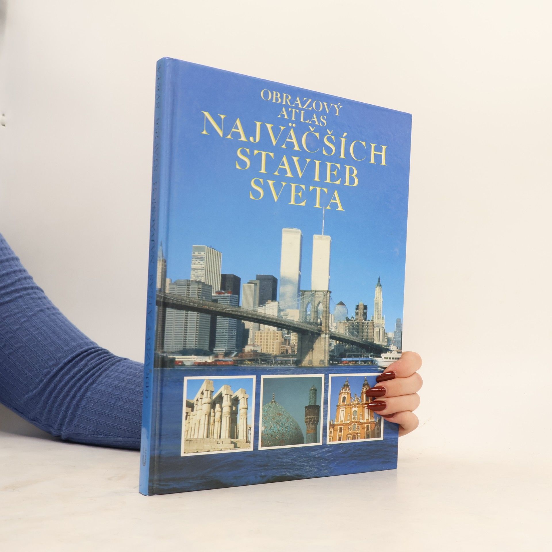 Philip Bagenal Obrazový atlas najväčších stavieb sveta