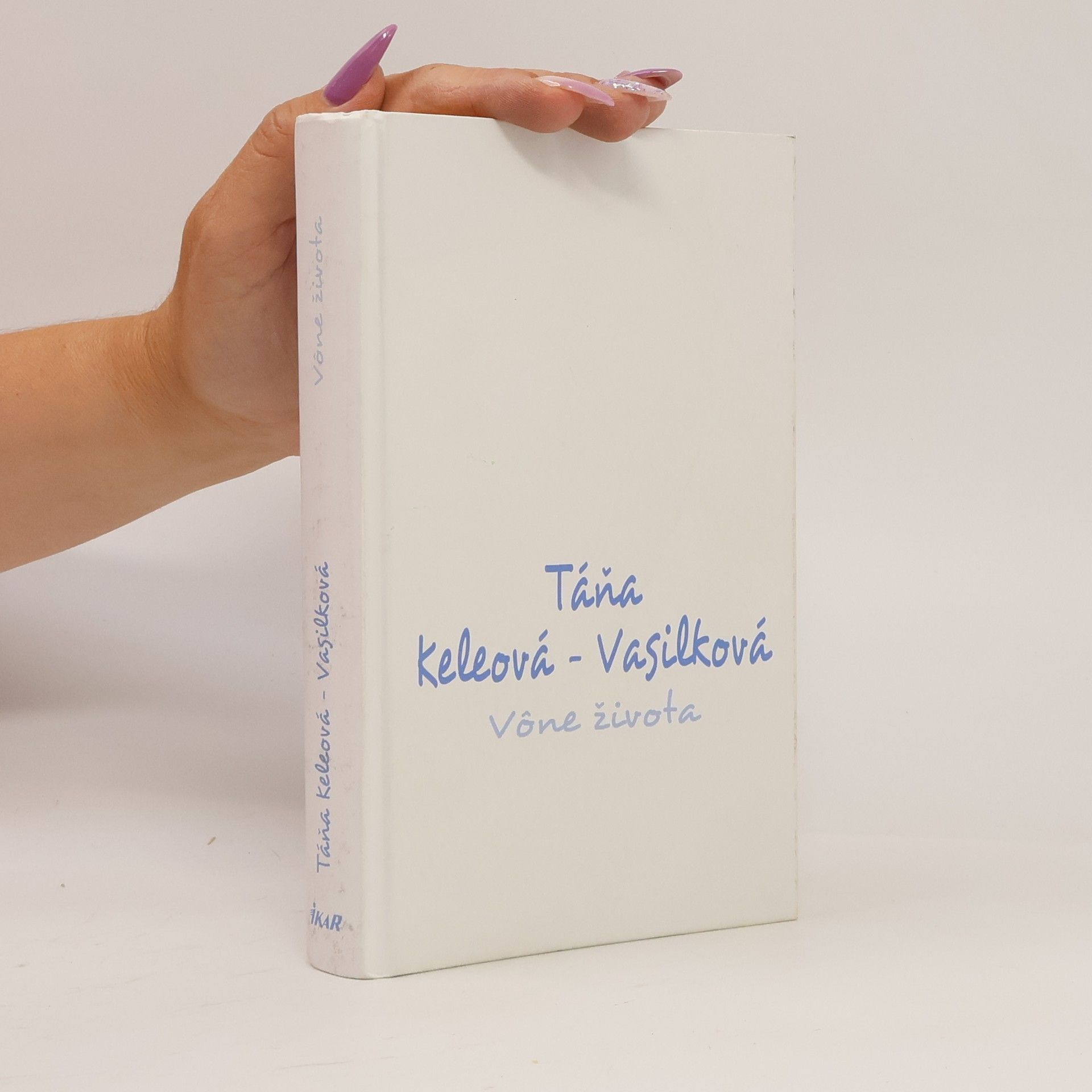 Táňa Keleová-Vasilková Vône života