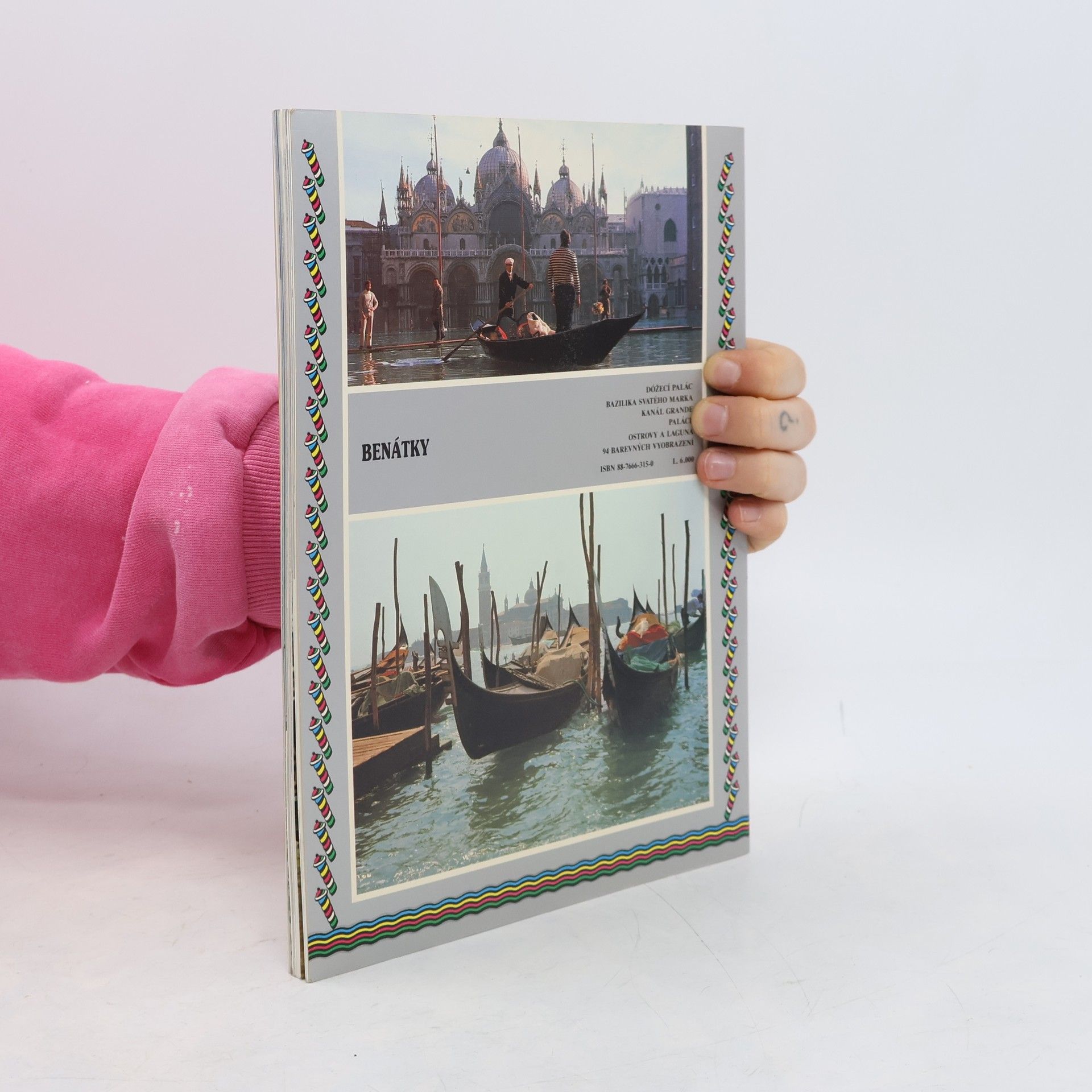Dagmar Denčíková Benátky. 94 barevných vyobrazení