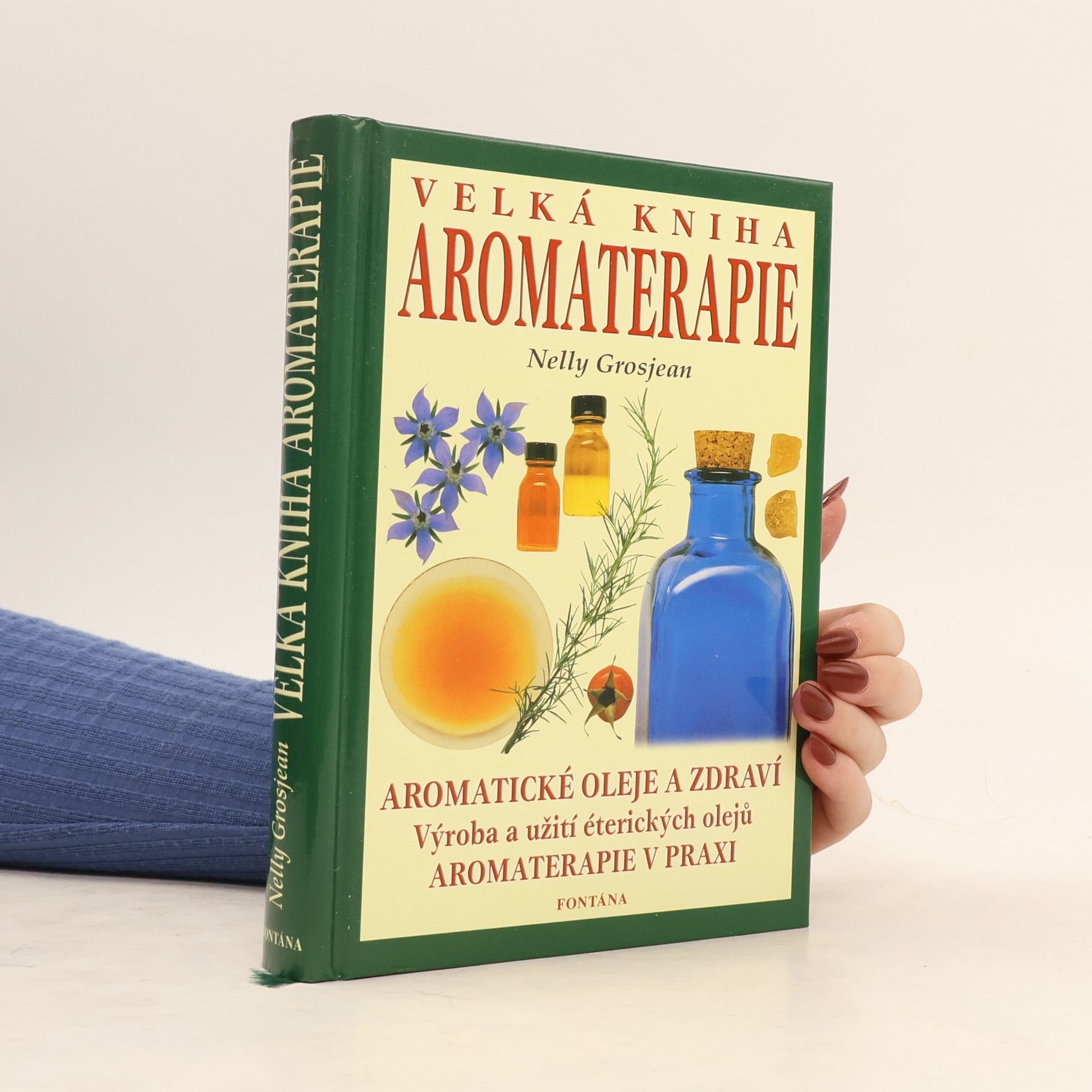 Nelly Grosjean Velká kniha aromaterapie