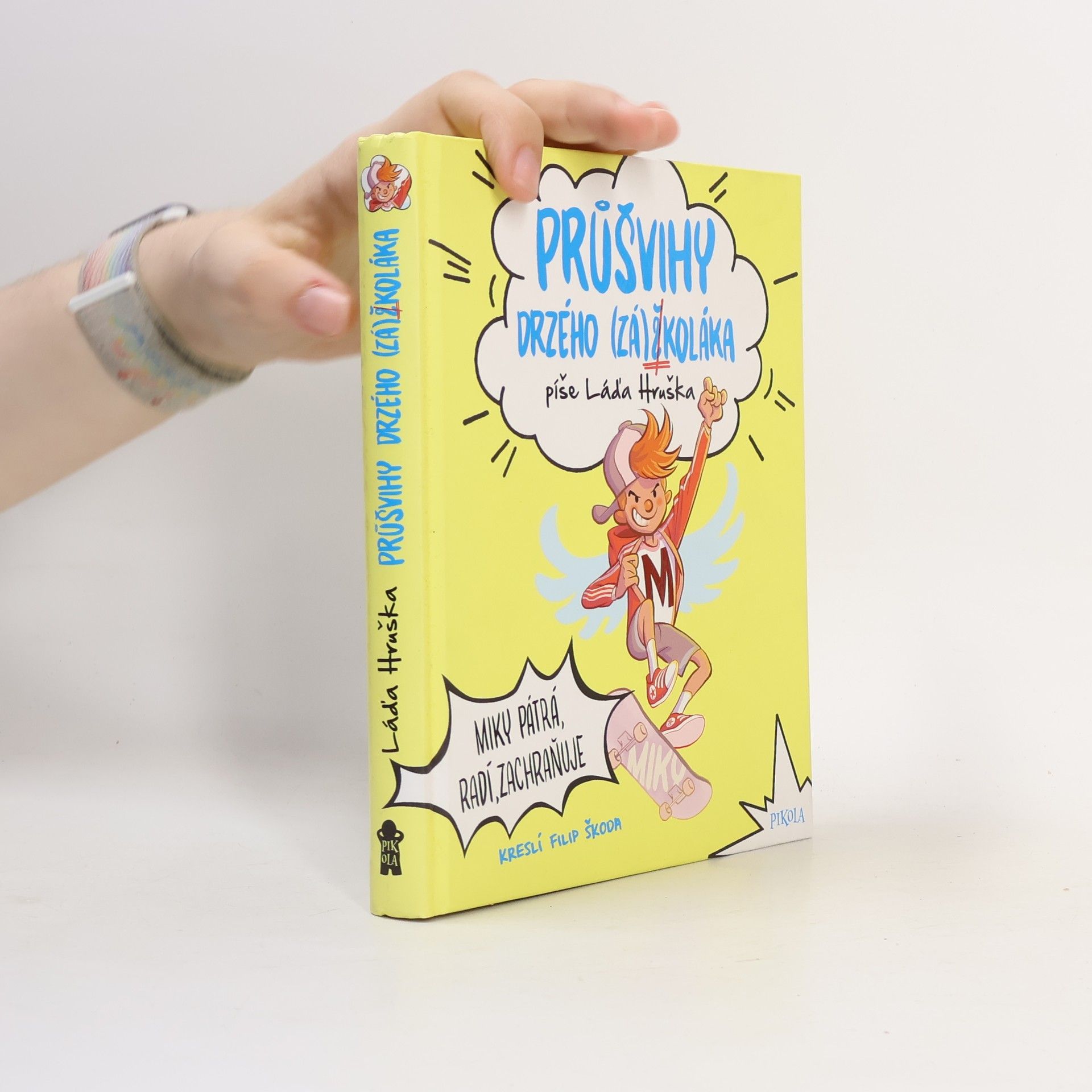 Průšvihy drzého (zá)školáka. Miky pátrá, radí, zachraňuje