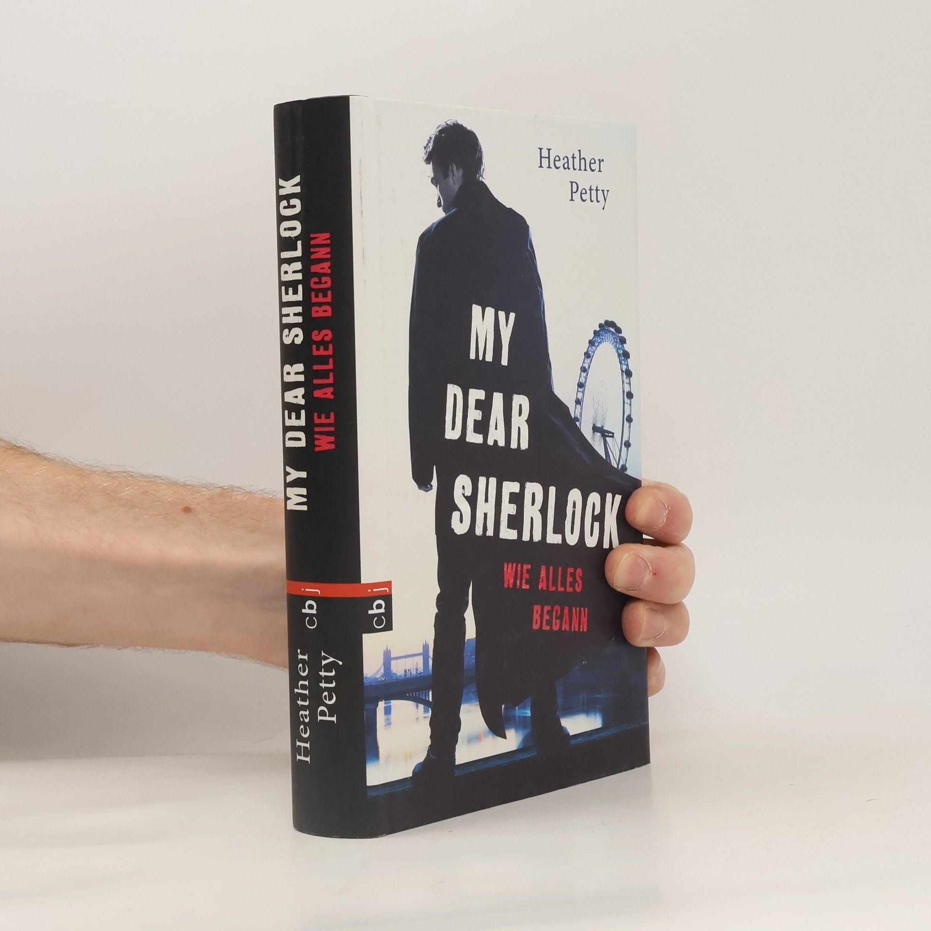Heather Petty My Dear Sherlock - wie alles begann
