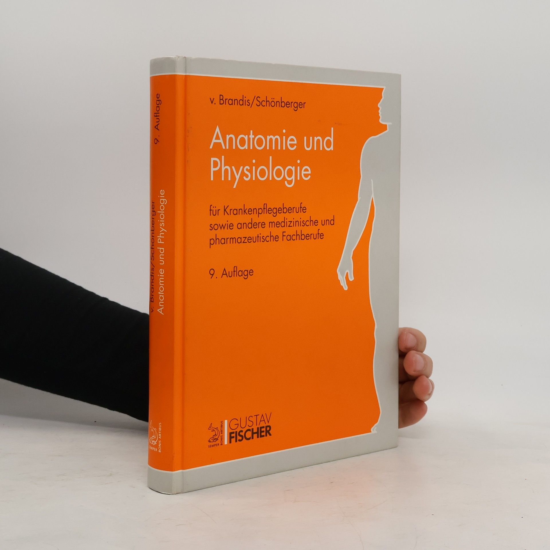 Hans Joachim von Brandis Anatomie und Physiologie für Krankenschwestern sowie andere medizinische und pharmazeutische Fachberufe