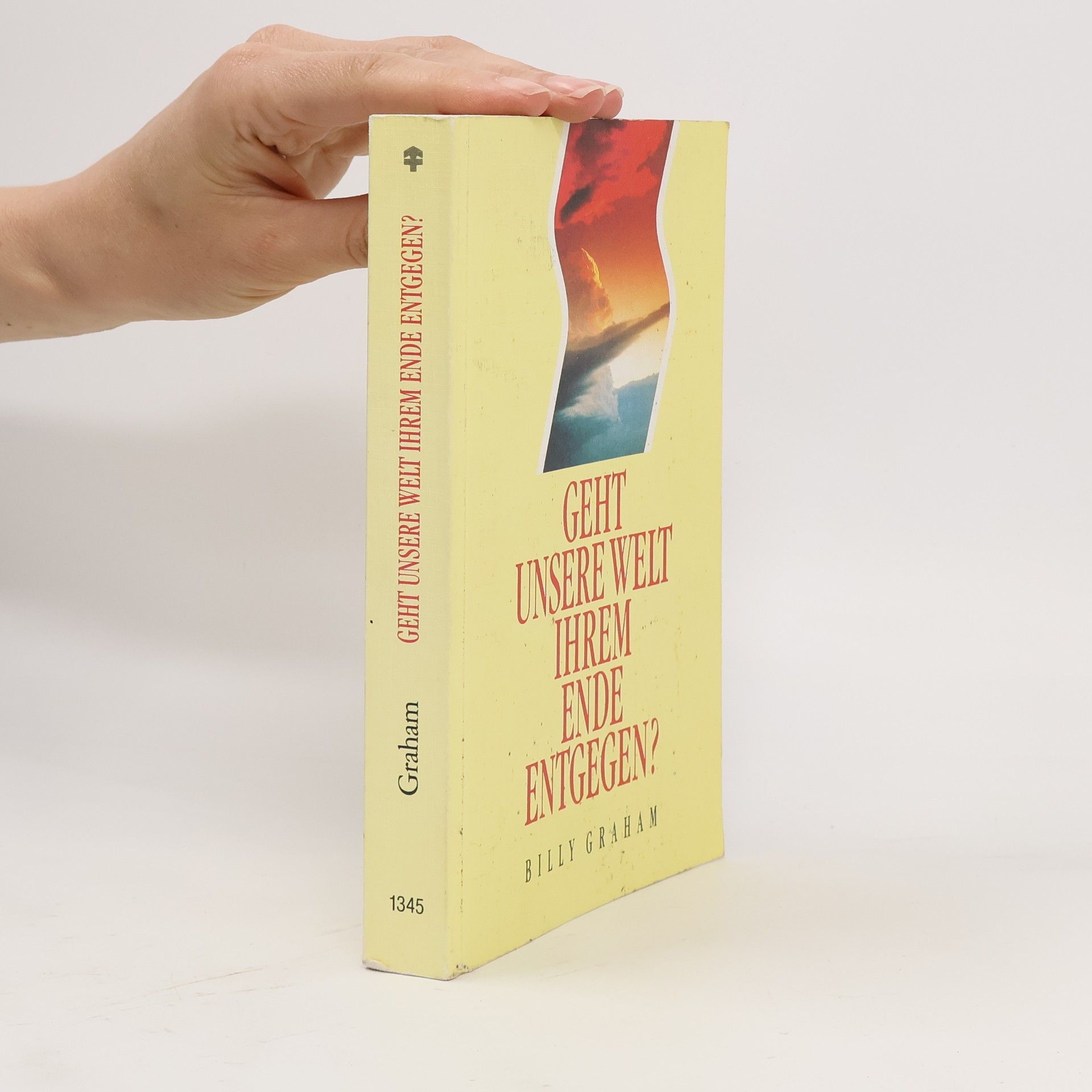 Billy Graham Telos - Paperbacks: Geht unsere Welt ihrem Ende entgegen?
