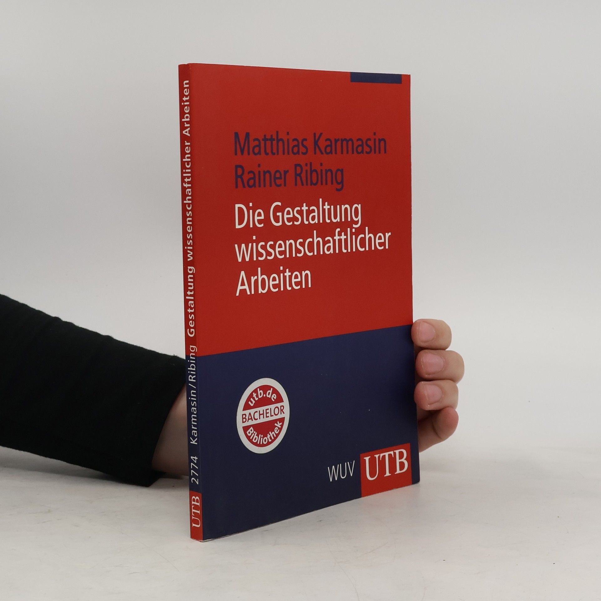 Matthias Karmasin Die Gestaltung wissenschaftlicher Arbeiten