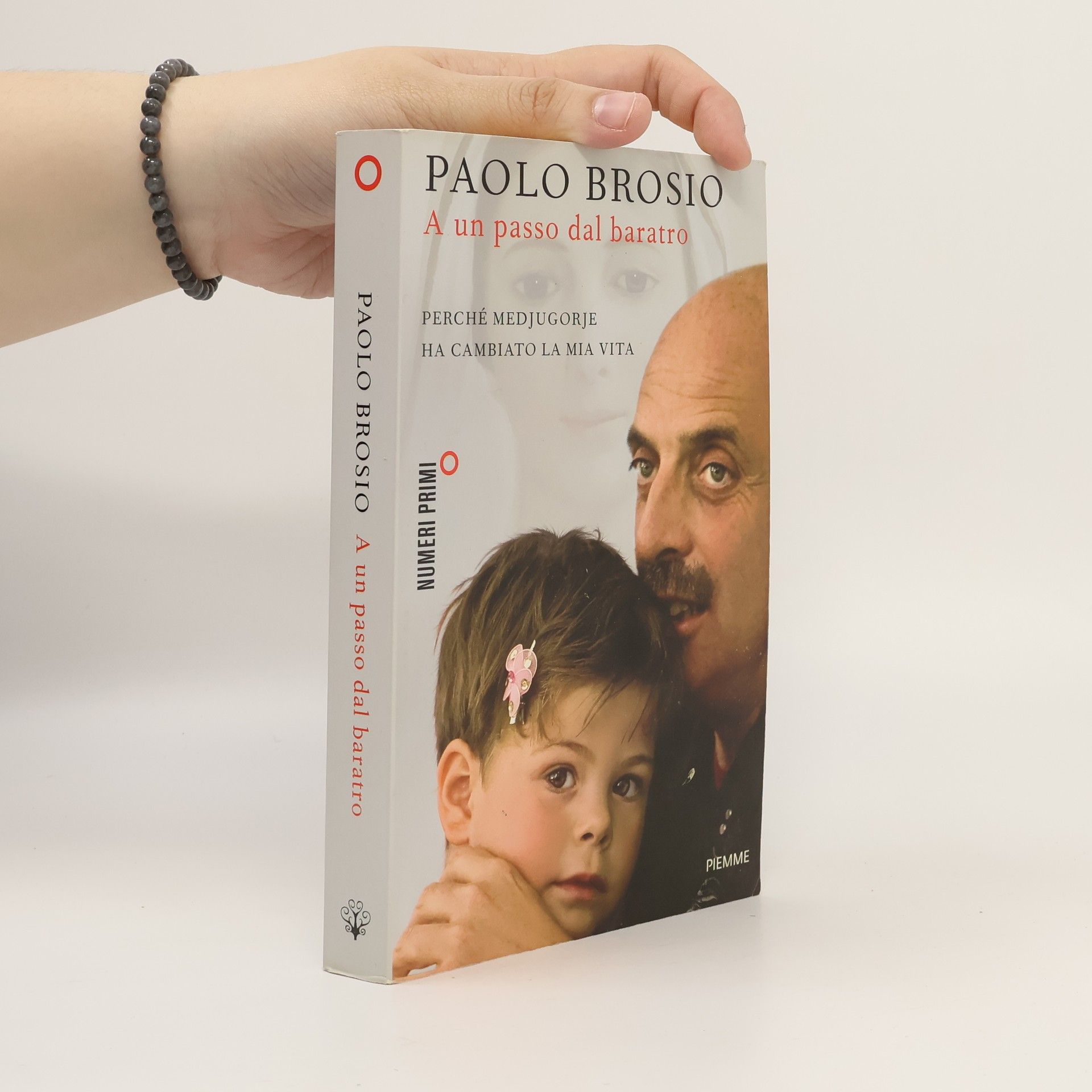 Paolo Brosio A un passo dal baratro. Perché Medjugorje ha cambiato la mia vita