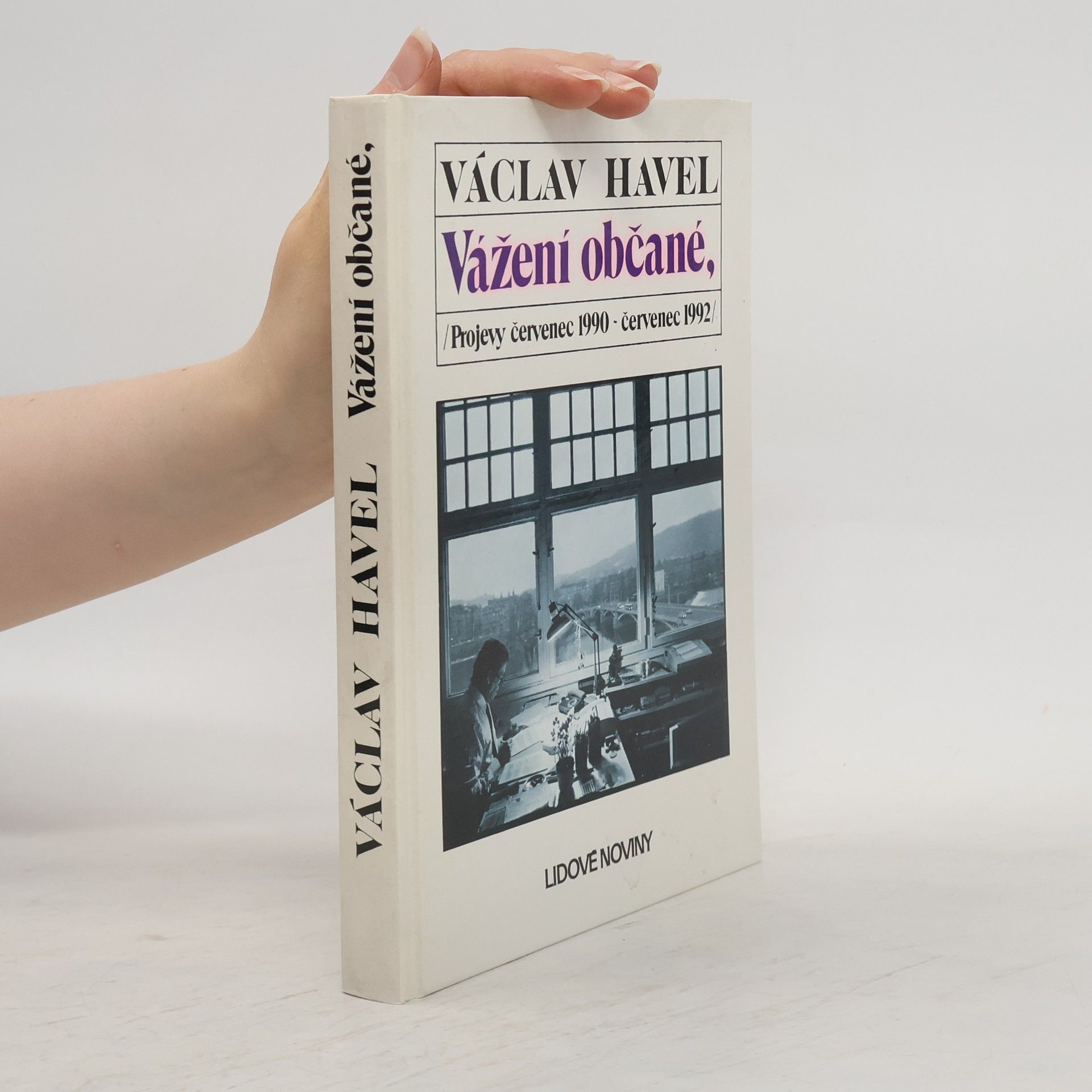 Václav Havel Vážení občané. Projevy červenec 1990 - červenec 1992