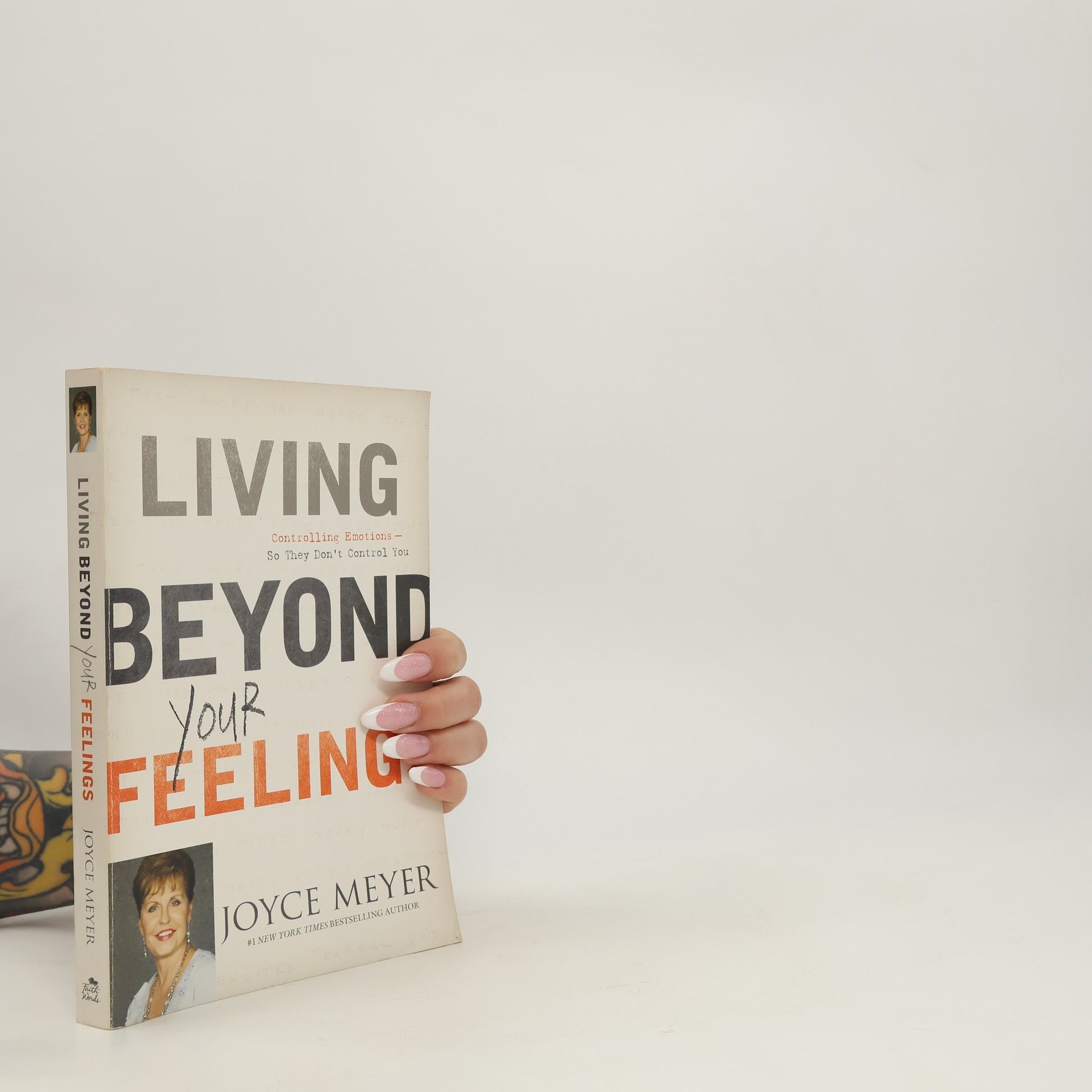 Joyce Meyer Living Beyond Your Feelings