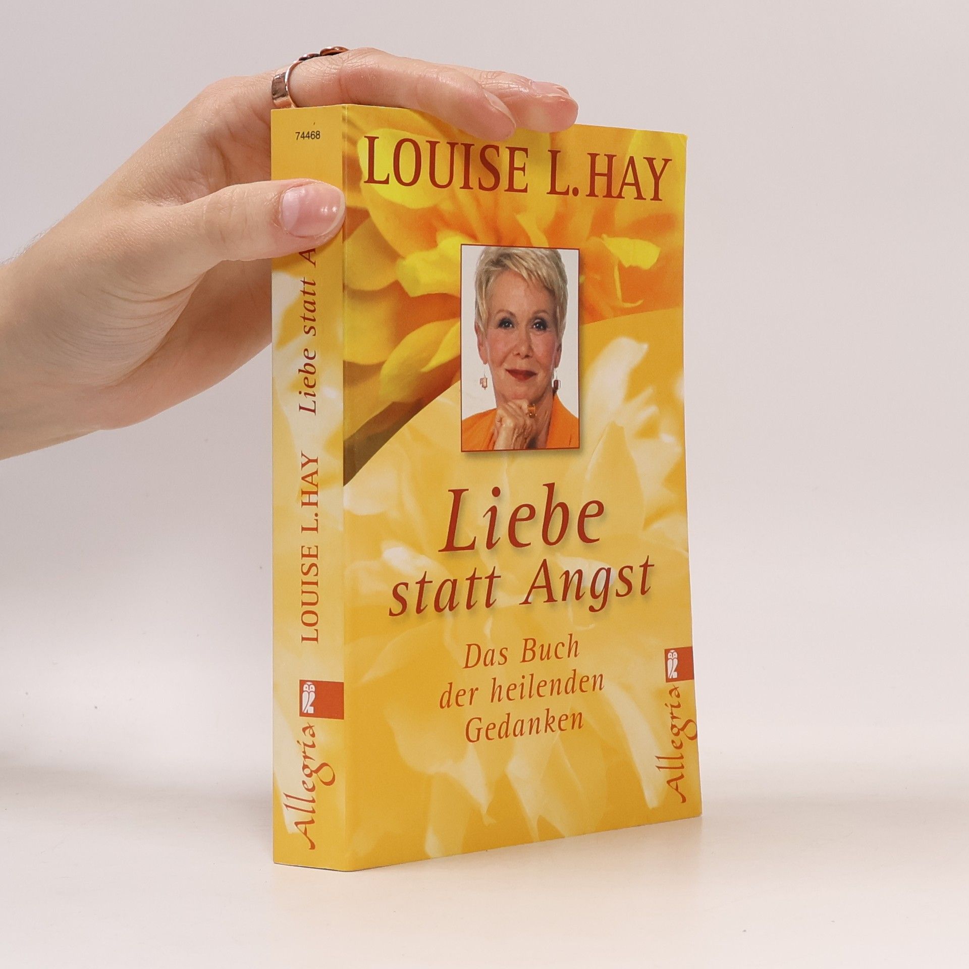 Louise Lynn Hay Liebe statt Angst