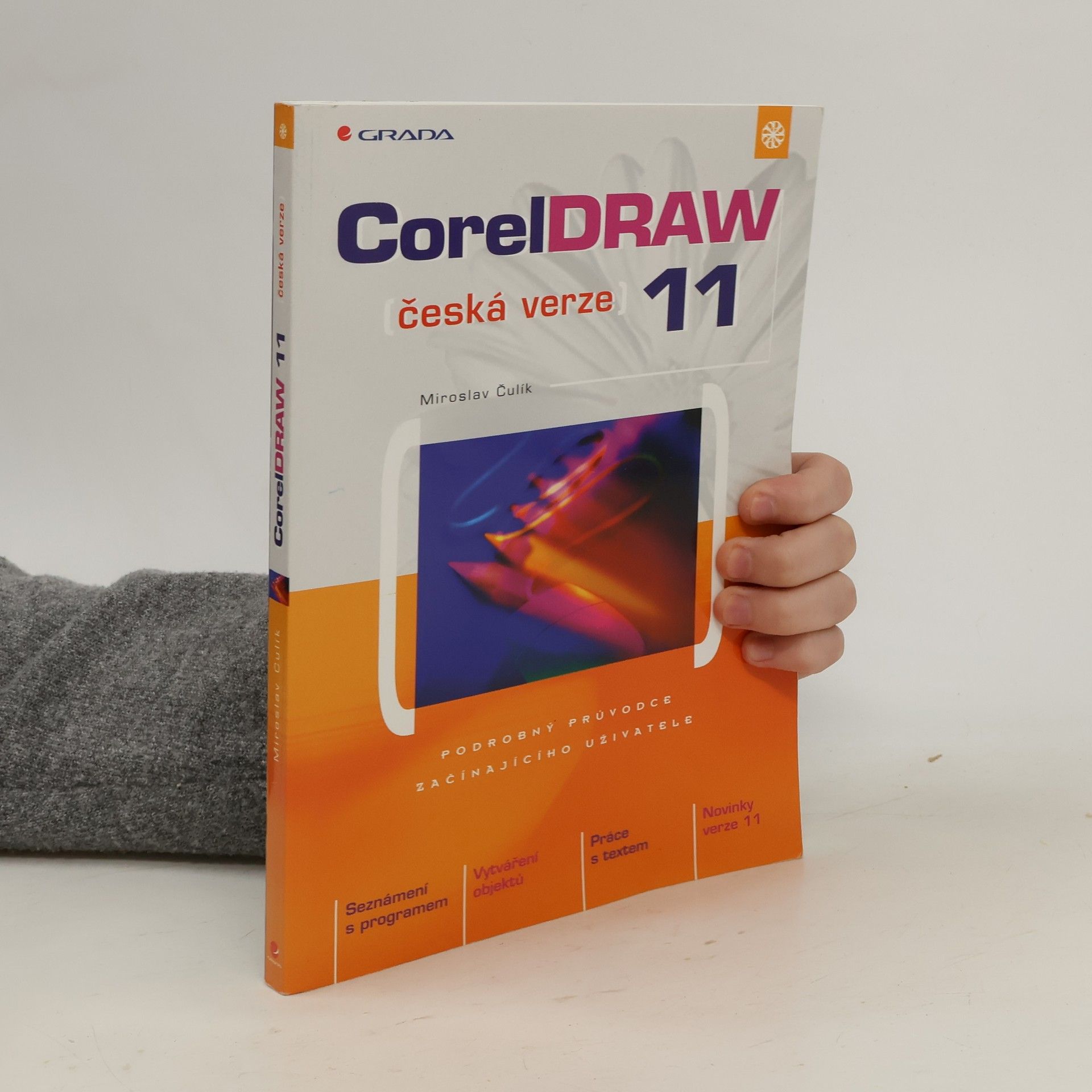 Čulík Miroslav CorelDRAW 11. Česká verze