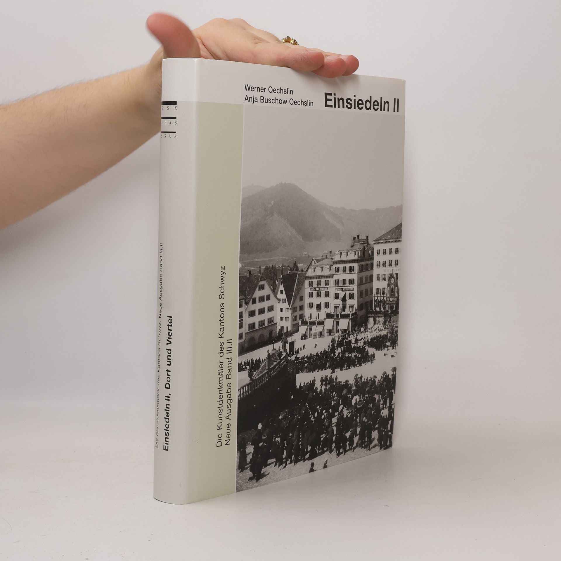 Die Kunstdenkmäler des Kantons Schwyz, Neue Ausgabe - III.II: Die Kunstdenkmäler der Schweiz