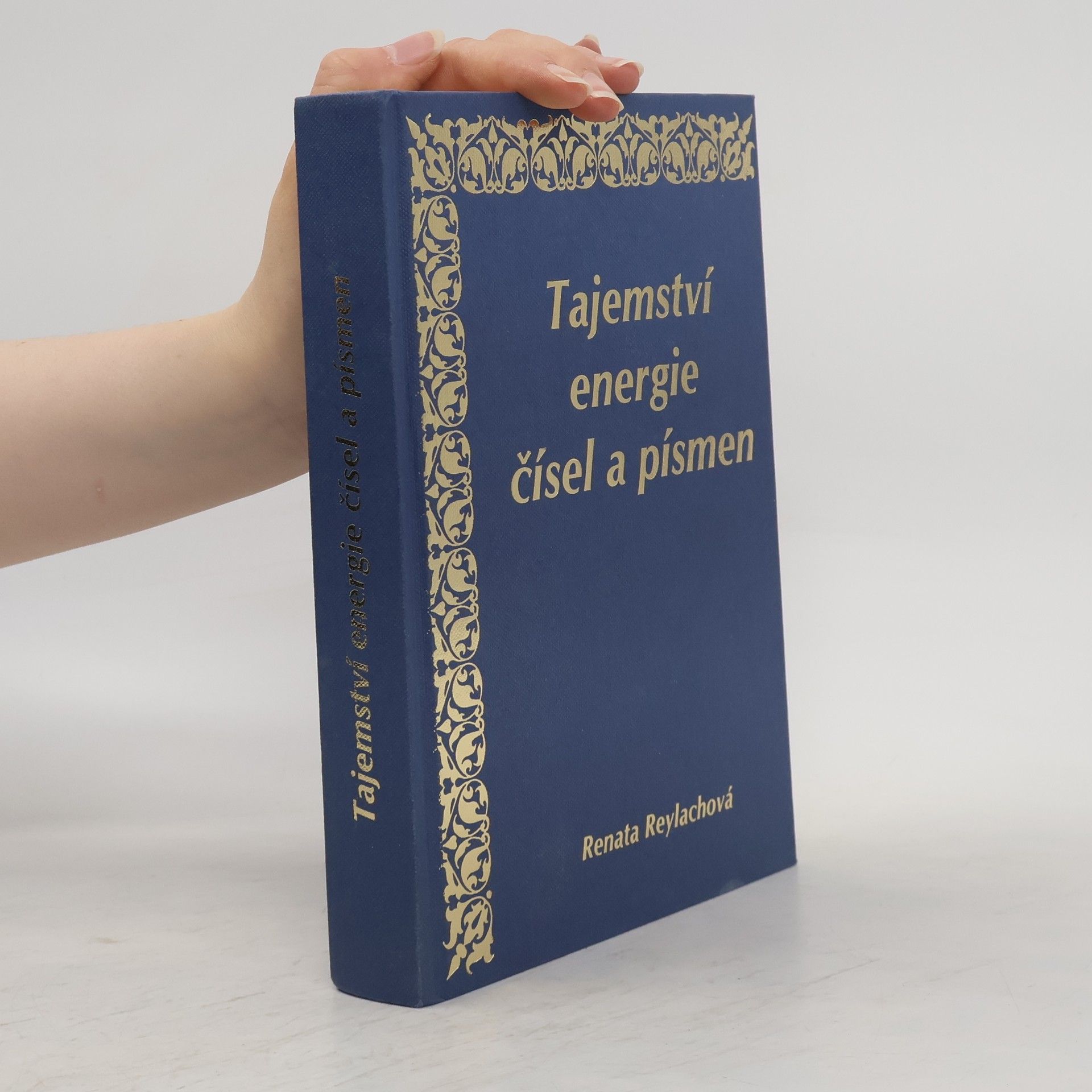 Renata Reylachová Tajemství energie čísel a písmen
