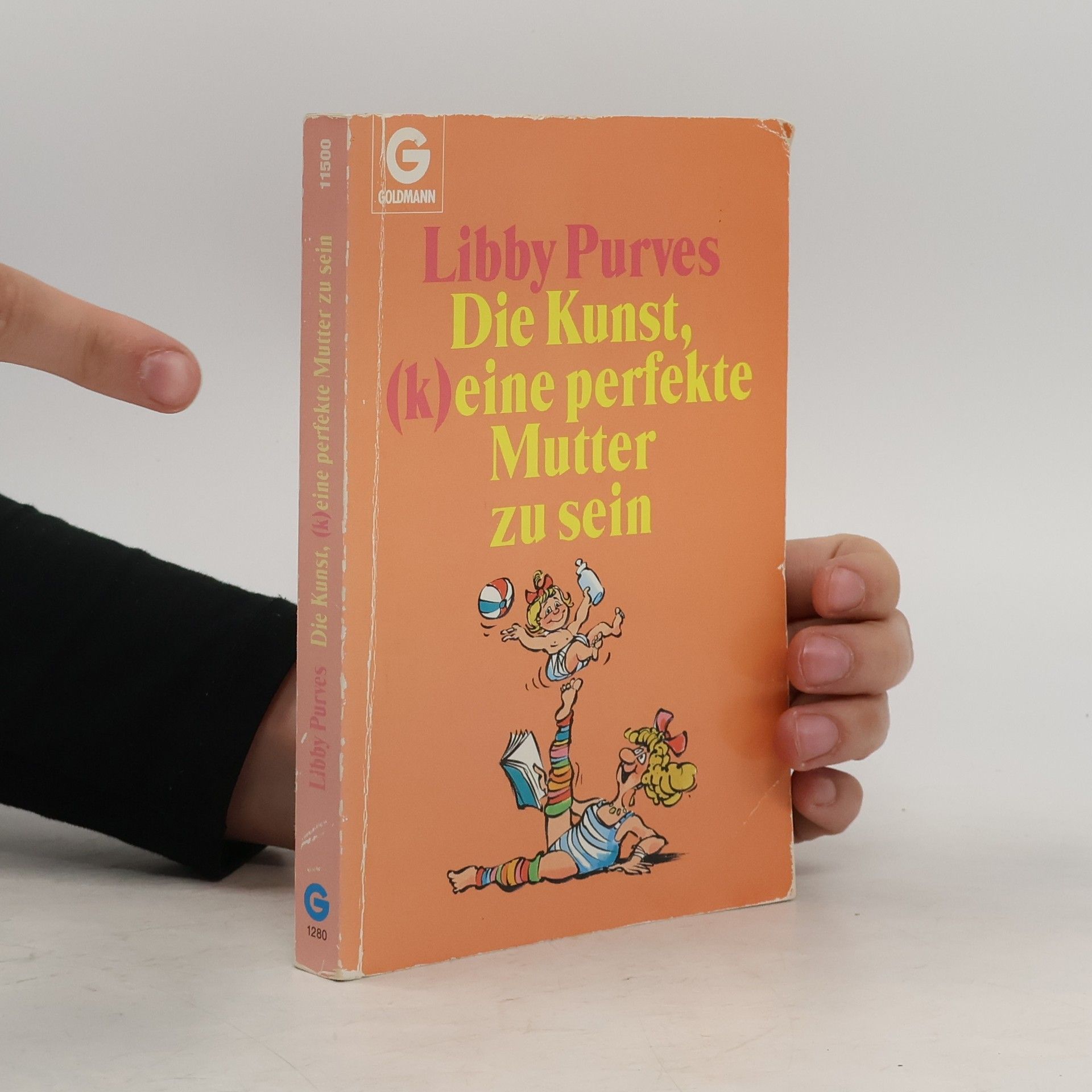 Libby Purves Die Kunst, (k)eine perfekte Mutter zu sein