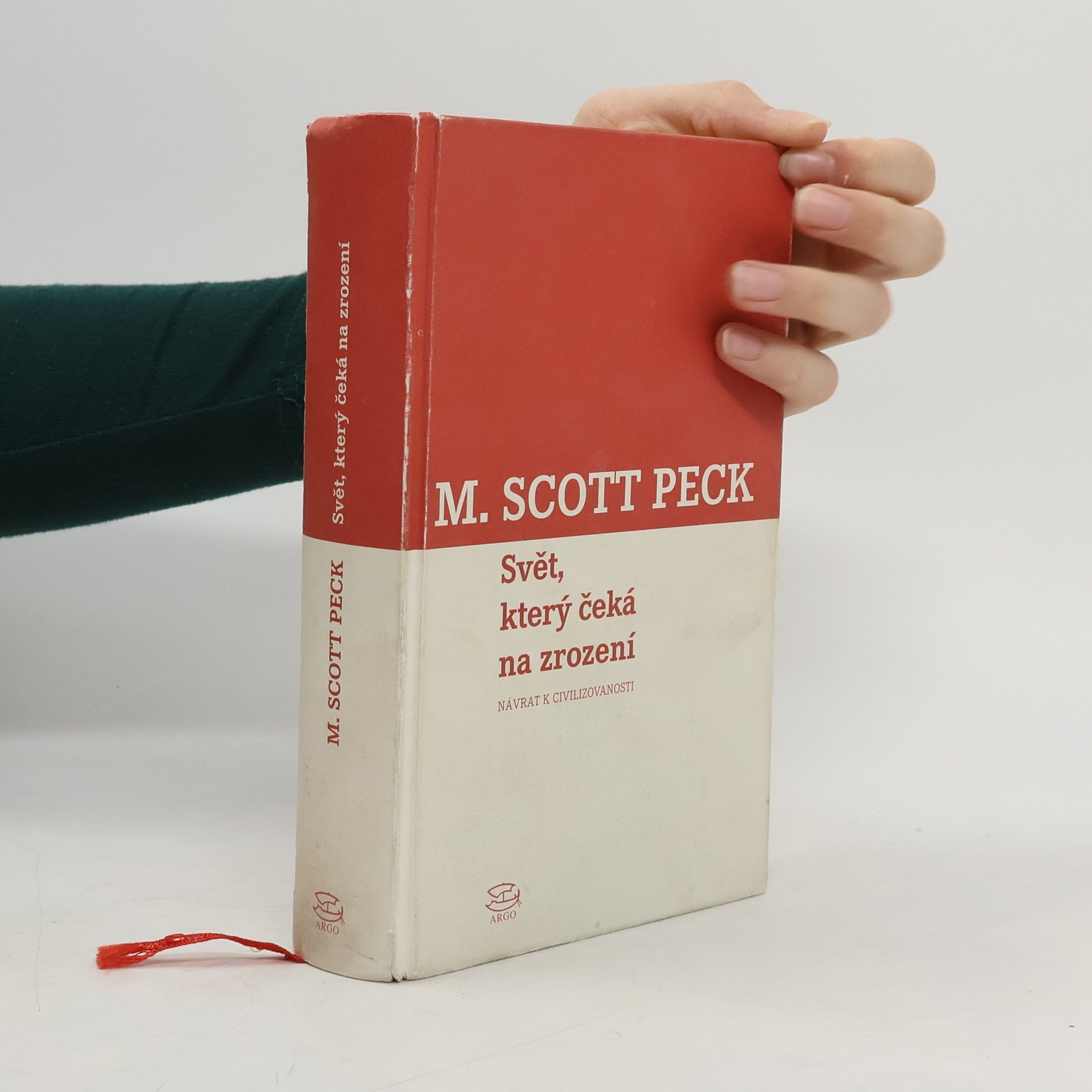 M. Scott Peck Svět, který čeká na zrození : návrat k civilizovanosti