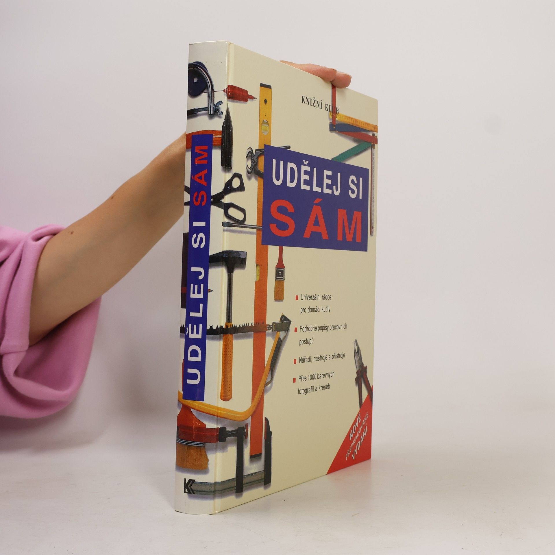 Autorenkollektiv Udělej si sám. Univerzální rádce pro domácí kutily