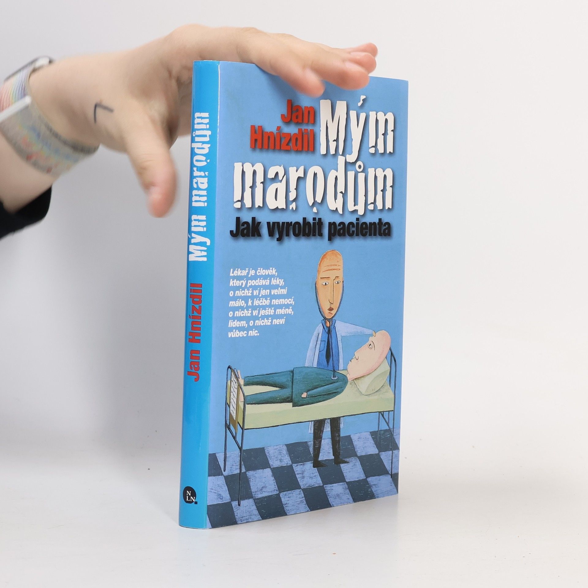 Jan Hnízdil Mým marodům