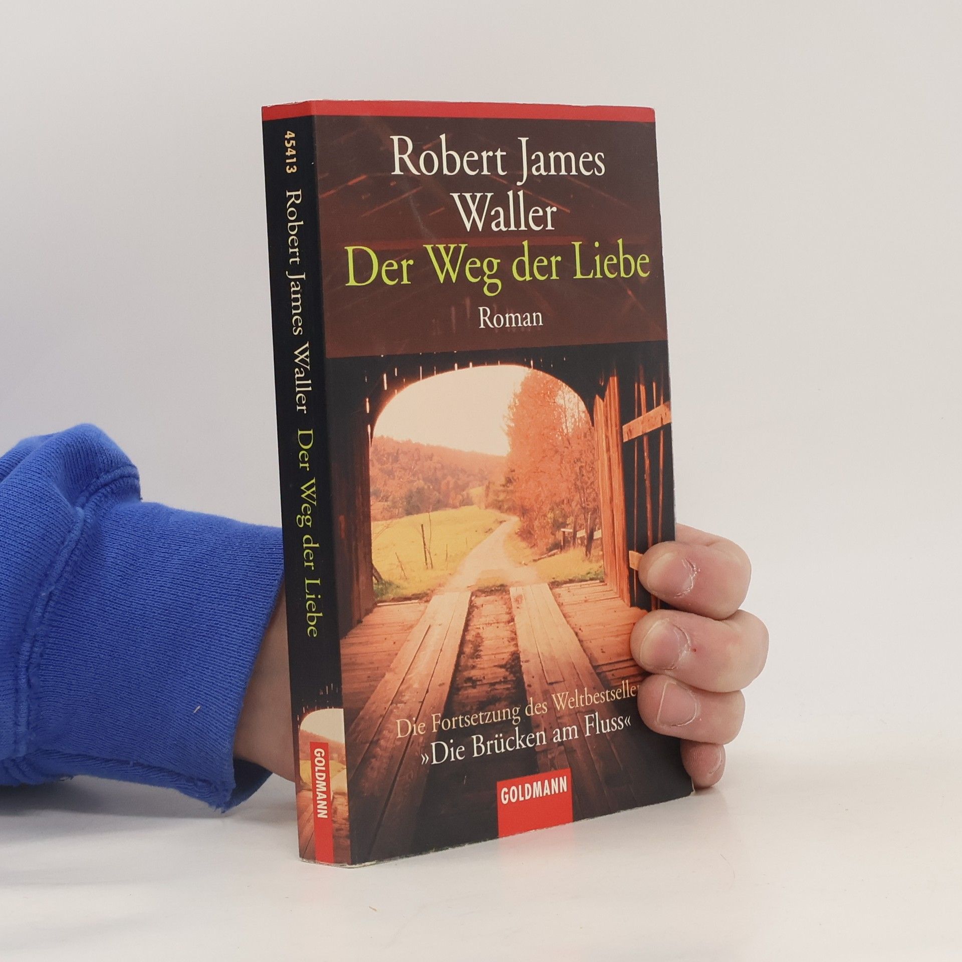 Robert James Waller Der Weg der Liebe