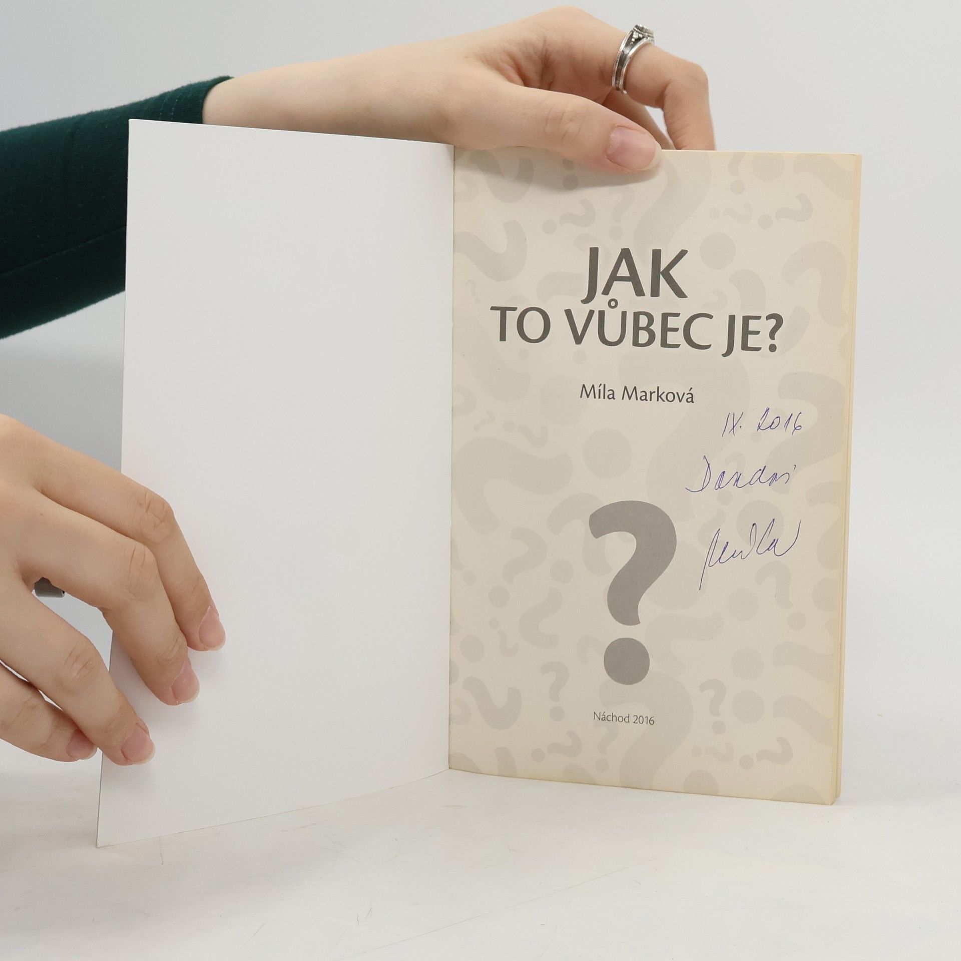 Míla Marková Jak to vůbec je?