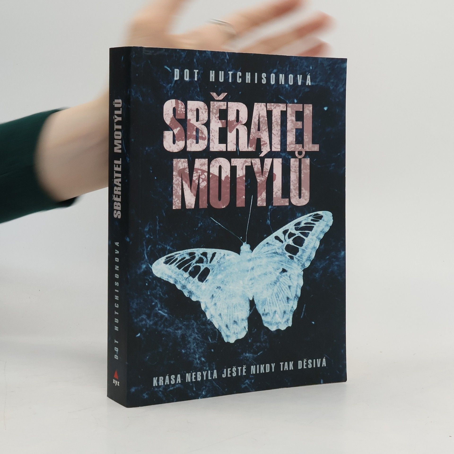 Dot Hutchison Sběratel motýlů (1. díl trilogie)