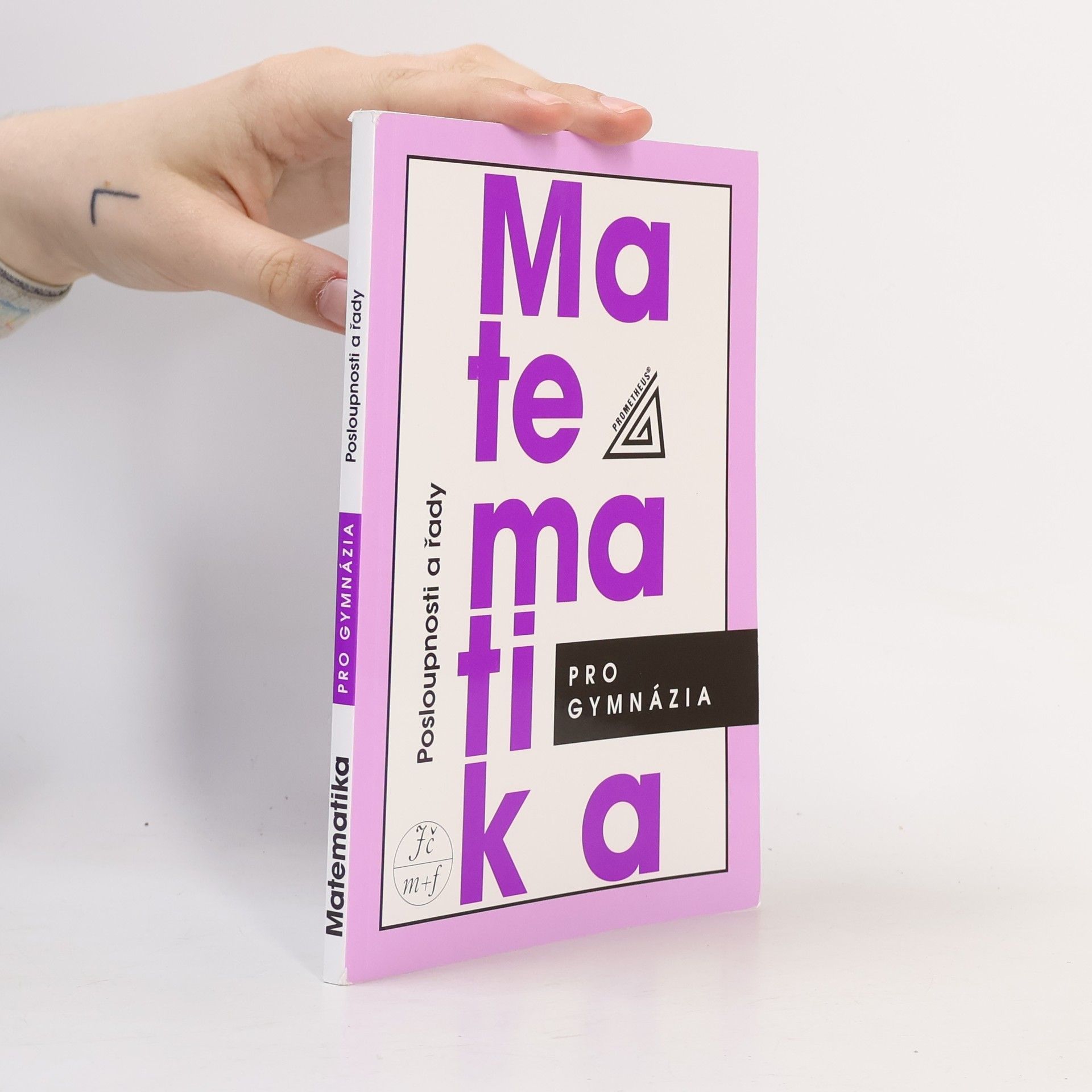 Oldřich Odvárko Matematika pro gymnázia. Posloupnosti a řady