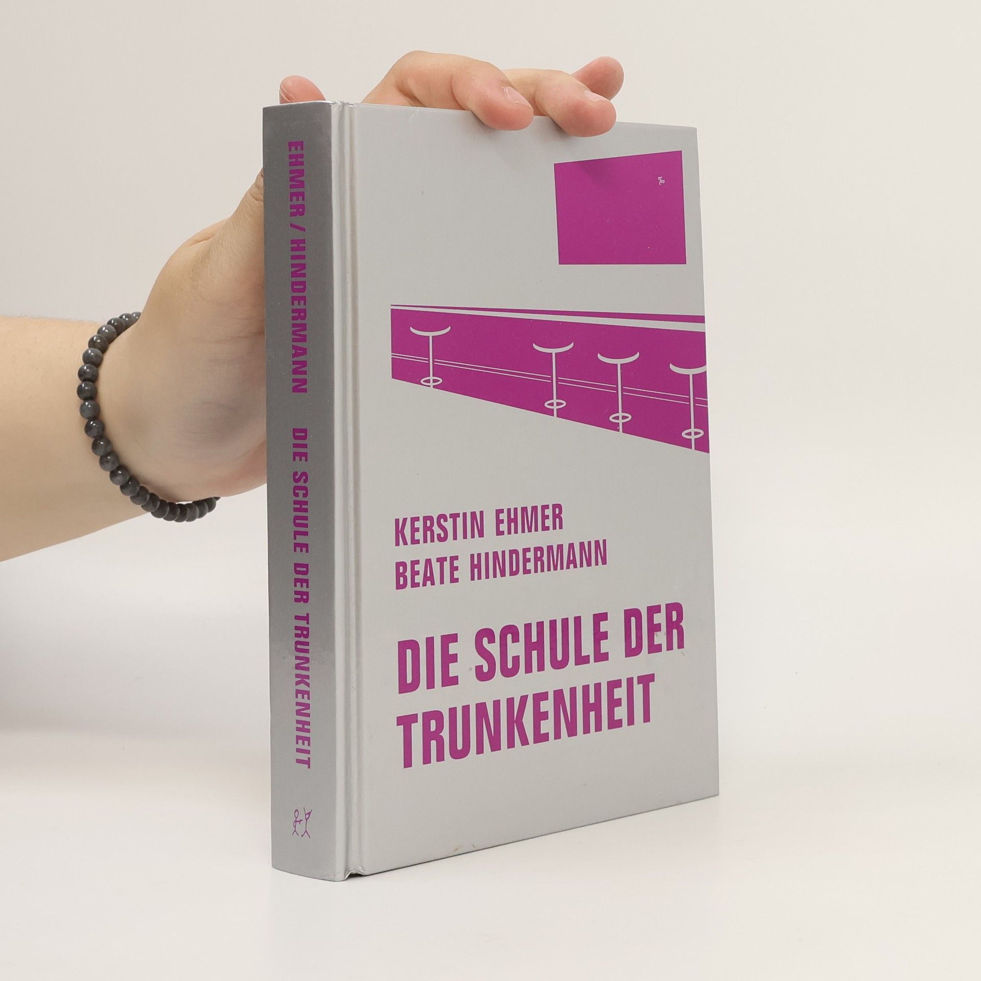 Kerstin Ehmer Die Schule der Trunkenheit