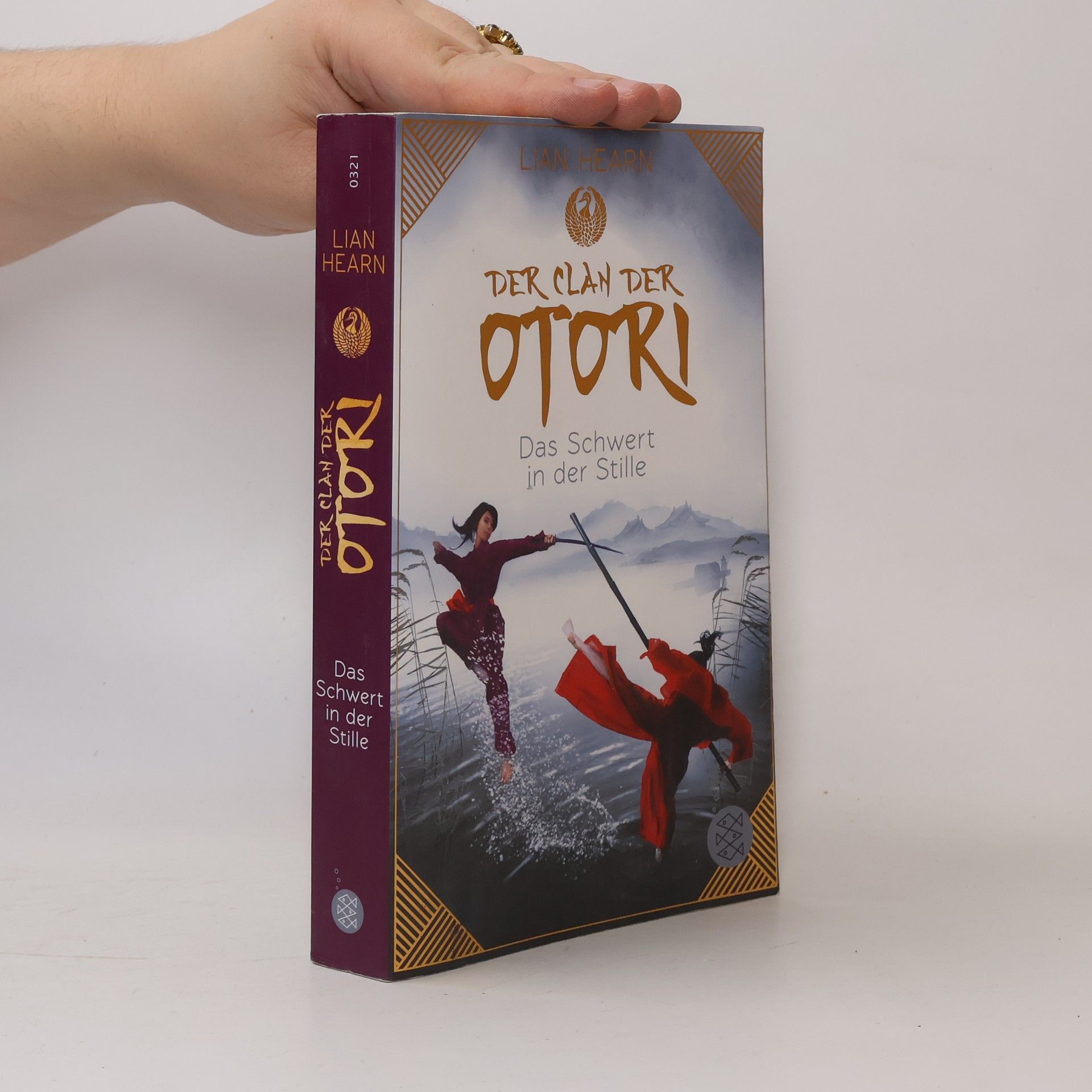 Lian Hearn Der Clan der Otori. Das Schwert in der Stille