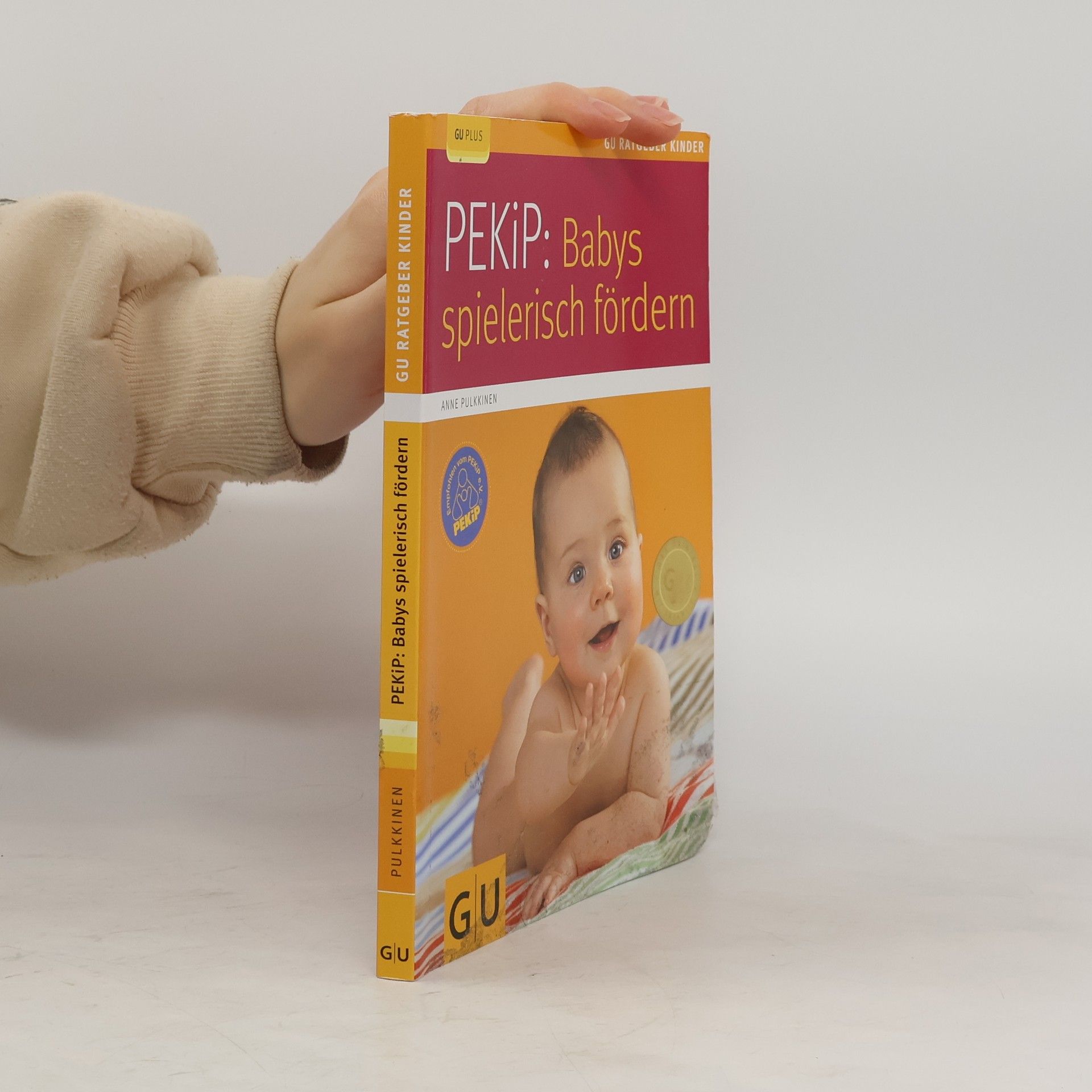 Anne Pulkkinen PEKiP: Babys spielerisch fördern