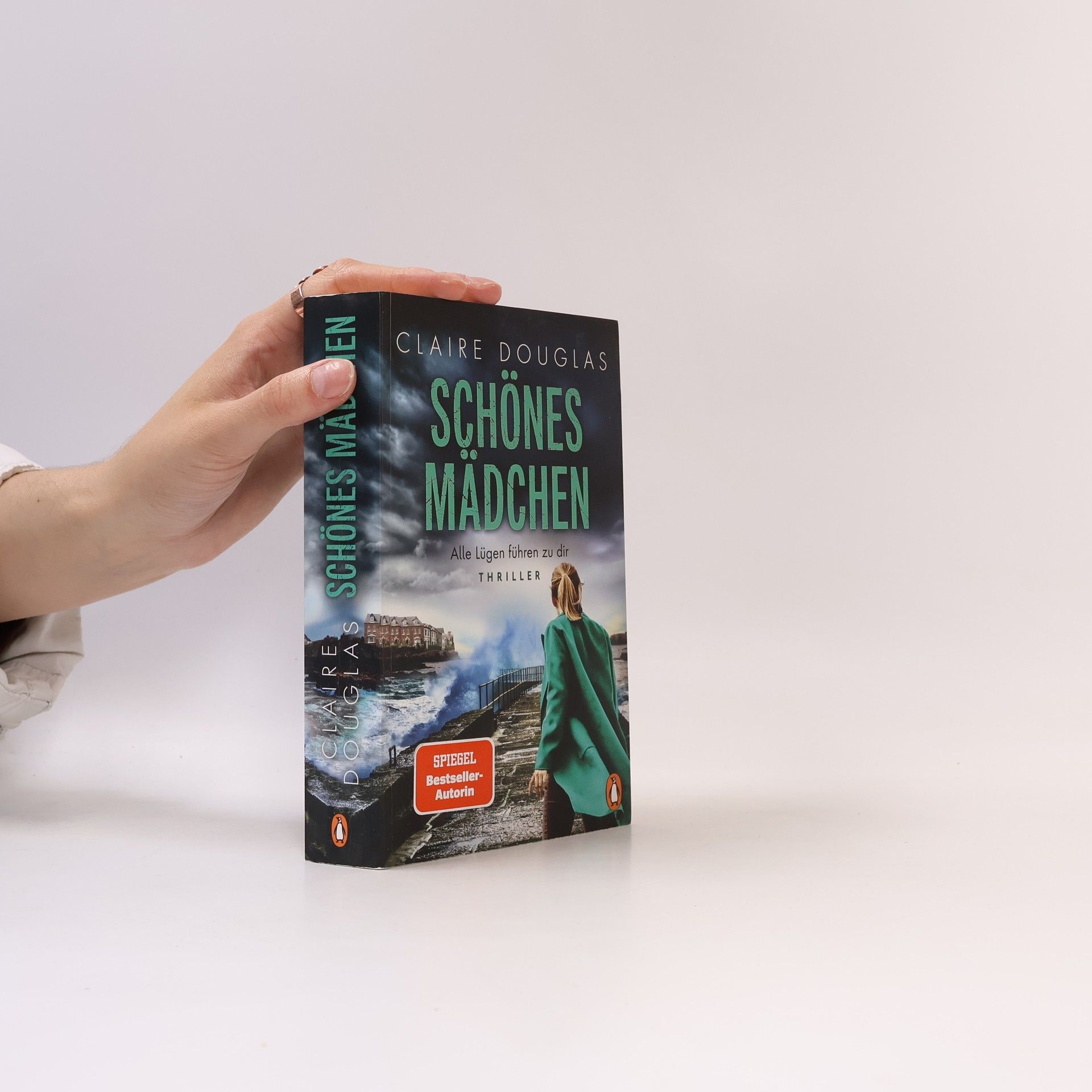 Claire Douglas Schönes Mädchen : Alle Lügen führen zu dir