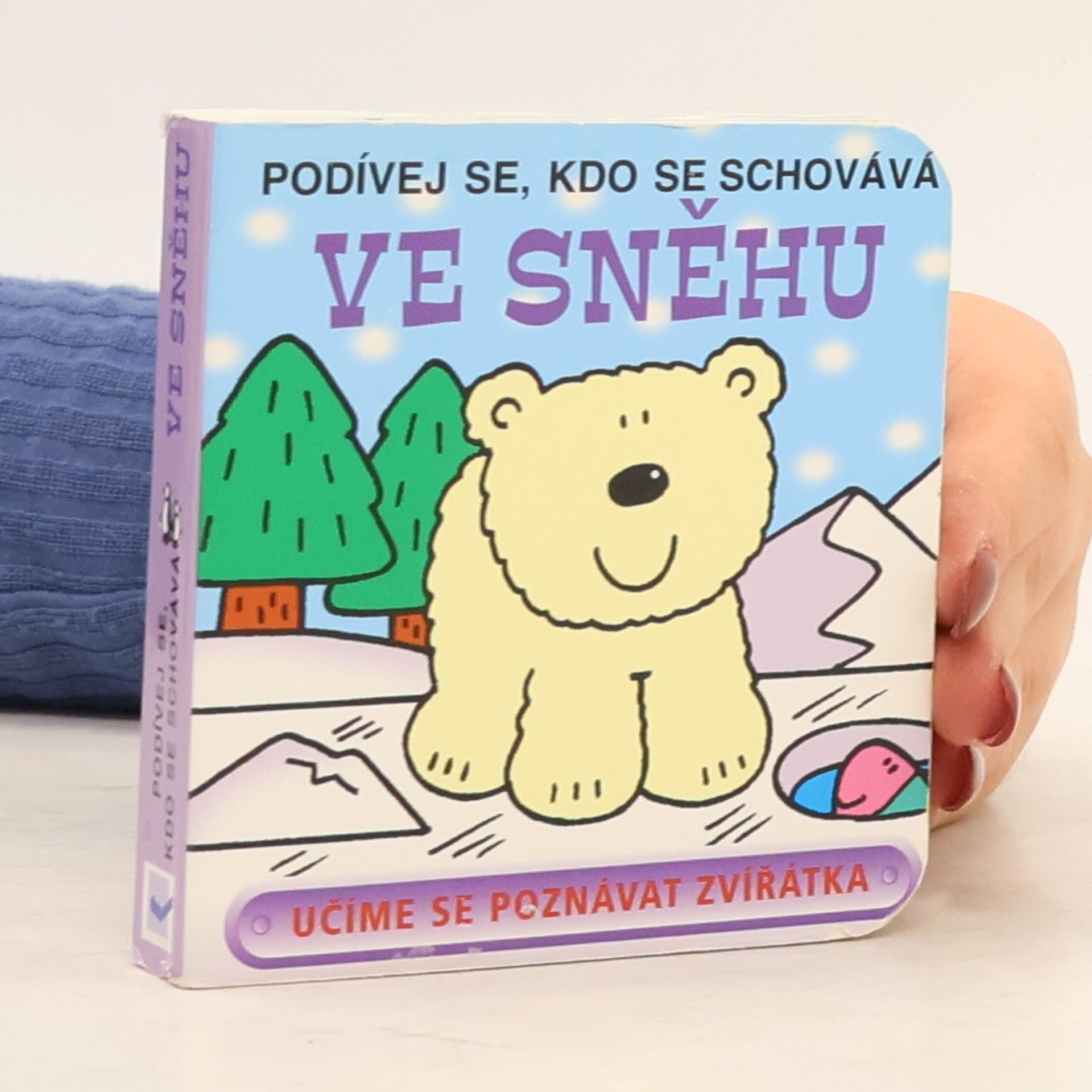 David Crossley Podívej se, kdo se schovává: Ve sněhu. Učíme se poznávat zvířátka